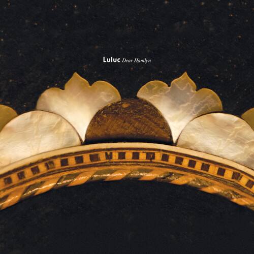 Luluc - Dear Hamlyn   - VINYL LP price history on PriceWatchPro
