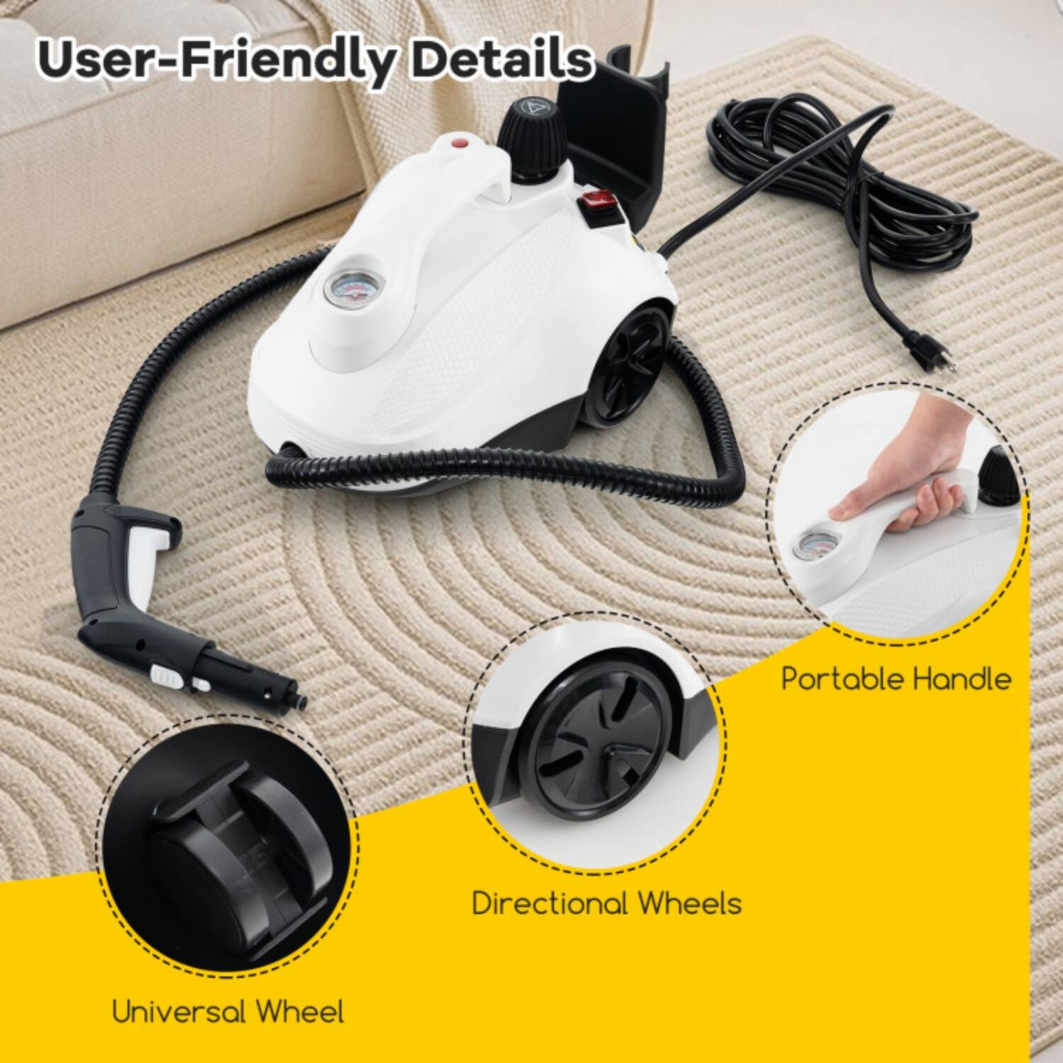 User-Friendly Details

- Portable Handle
- Directional Wheels
- Universal Wheel