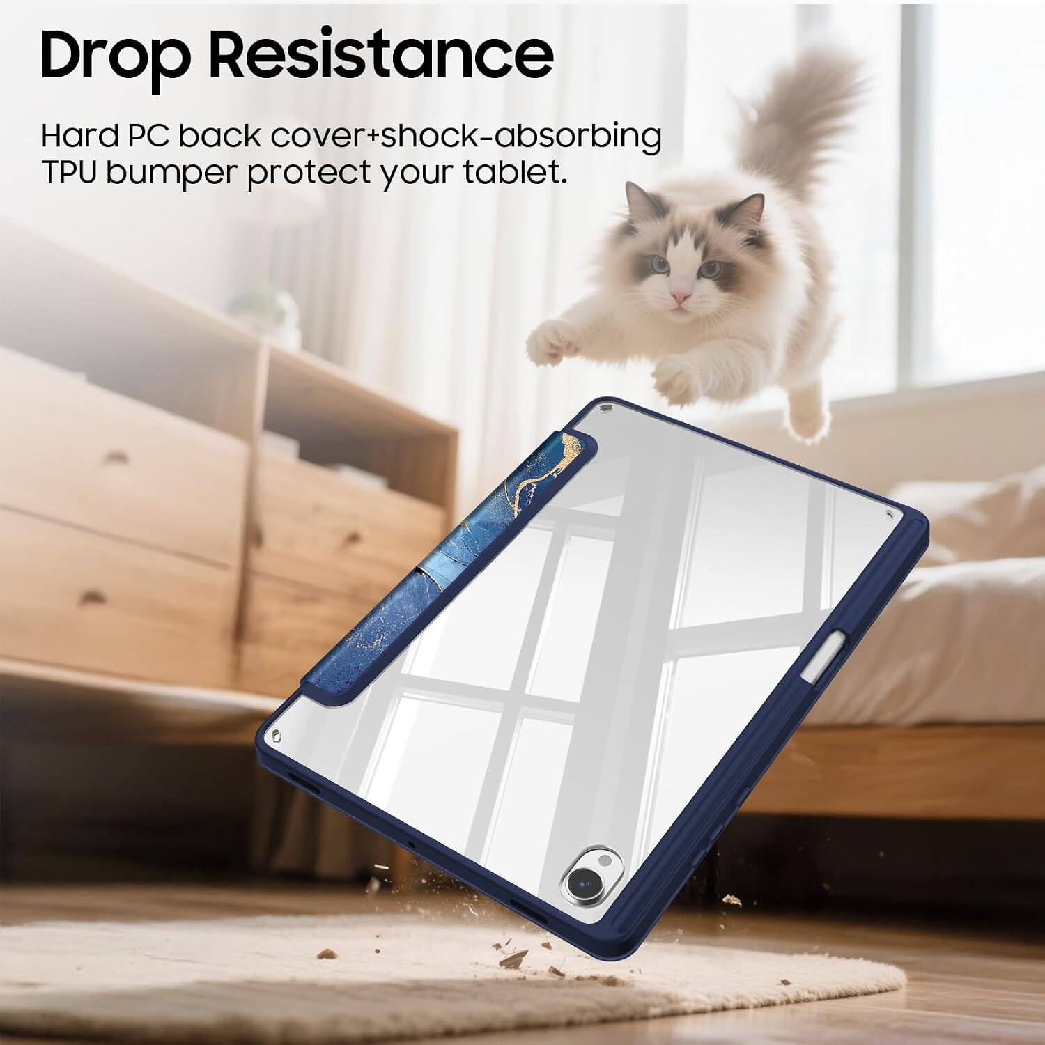 Drop Resistance  
Hard PC back cover+shock-absorbing TPU bumper protect your tablet.