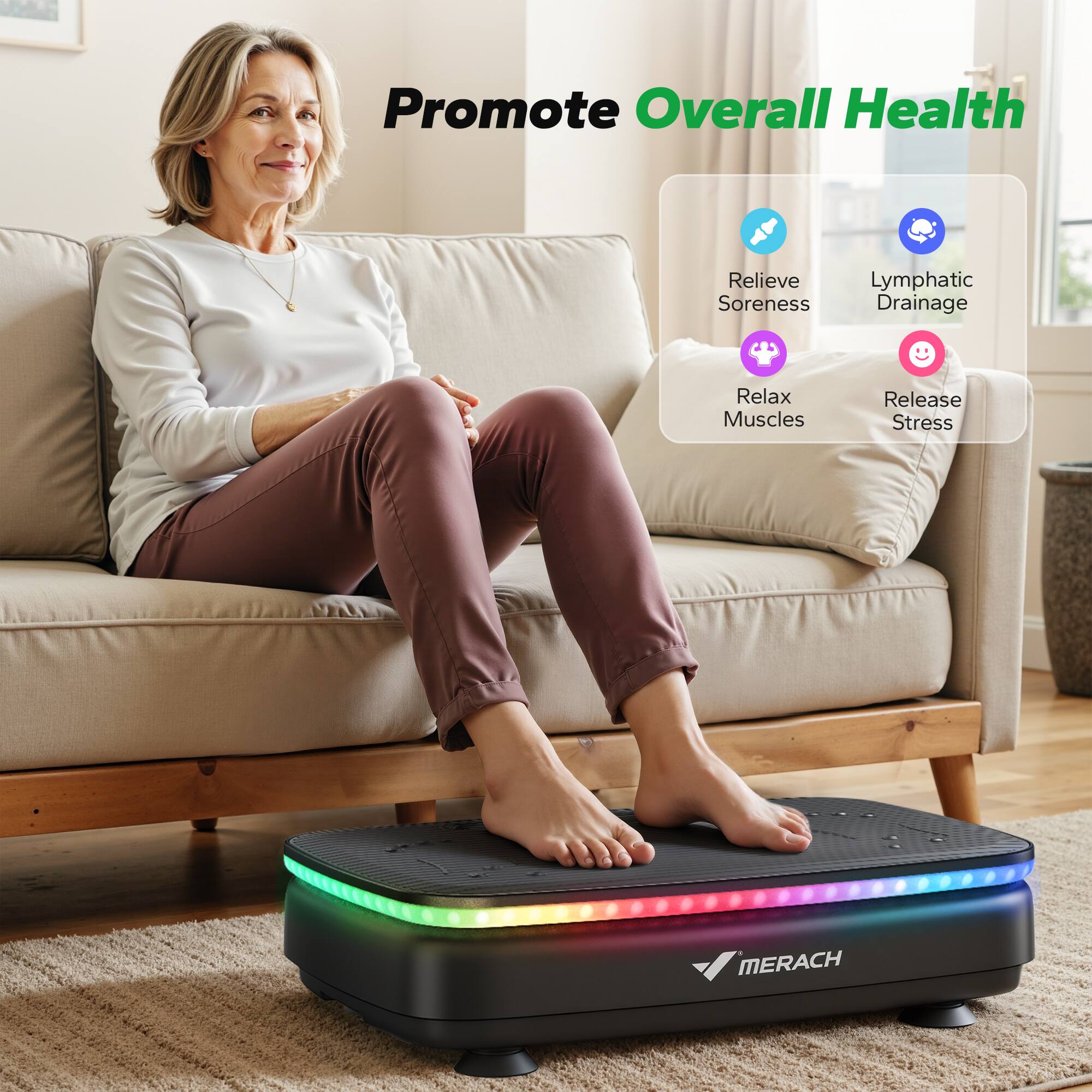 Promote Overall Health  
Relieve Soreness  
Lymphatic Drainage  
Relax Muscles  
Release Stress  
MERACH