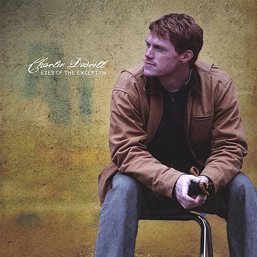 Charlie Dodrill - Eyes of the Exception   - COMPACT DISCS [CD] price history on PriceWatchPro