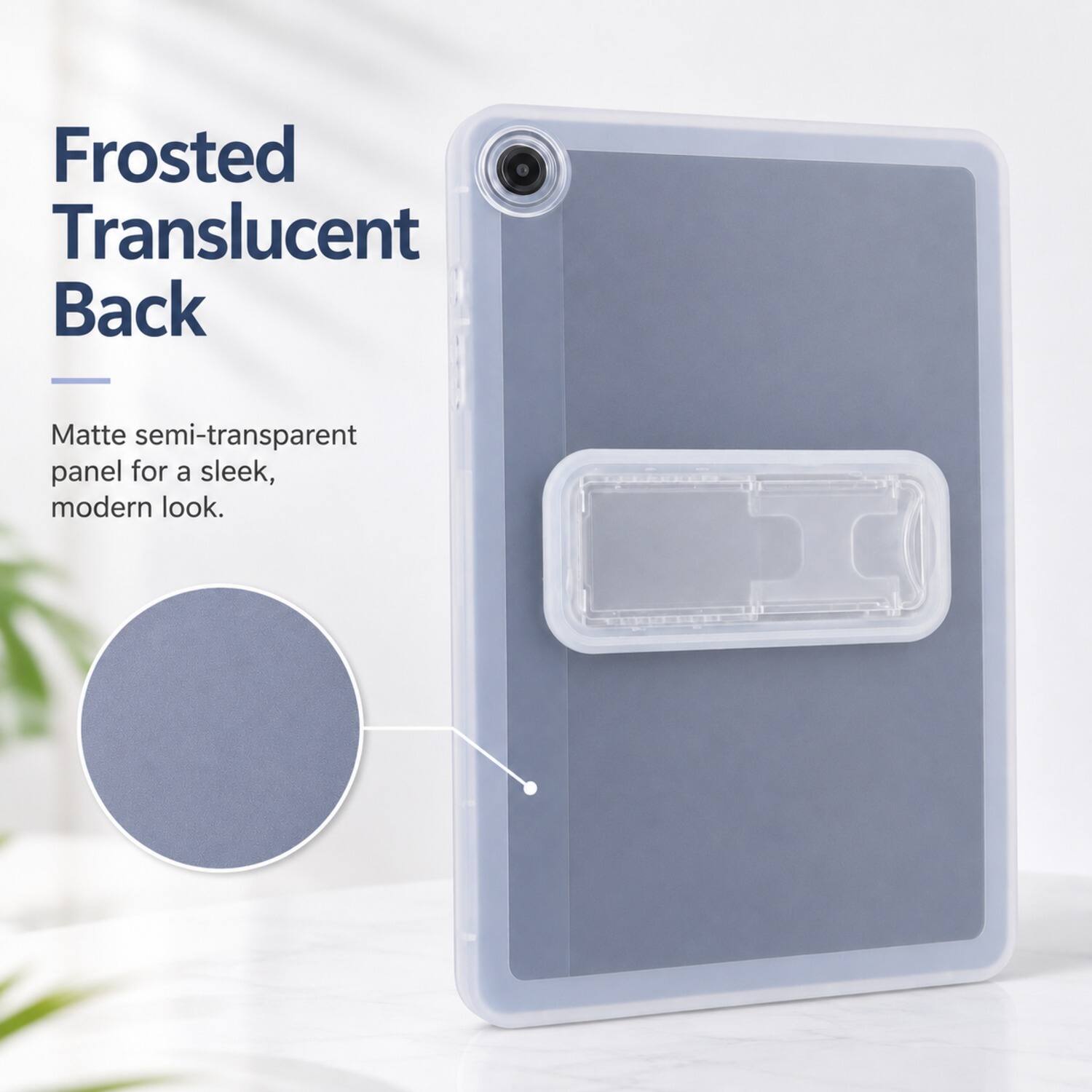 Frosted Translucent Back Matte semi-transparent panel for a sleek, modern look.