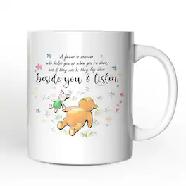 OrnamentallyYou - A Friend Lifts You Up or Stays Beside You Mug, Inspiring Pooh Bear's Quote - White