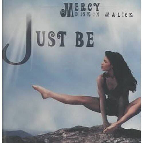 Mercy Malick  
Just Be