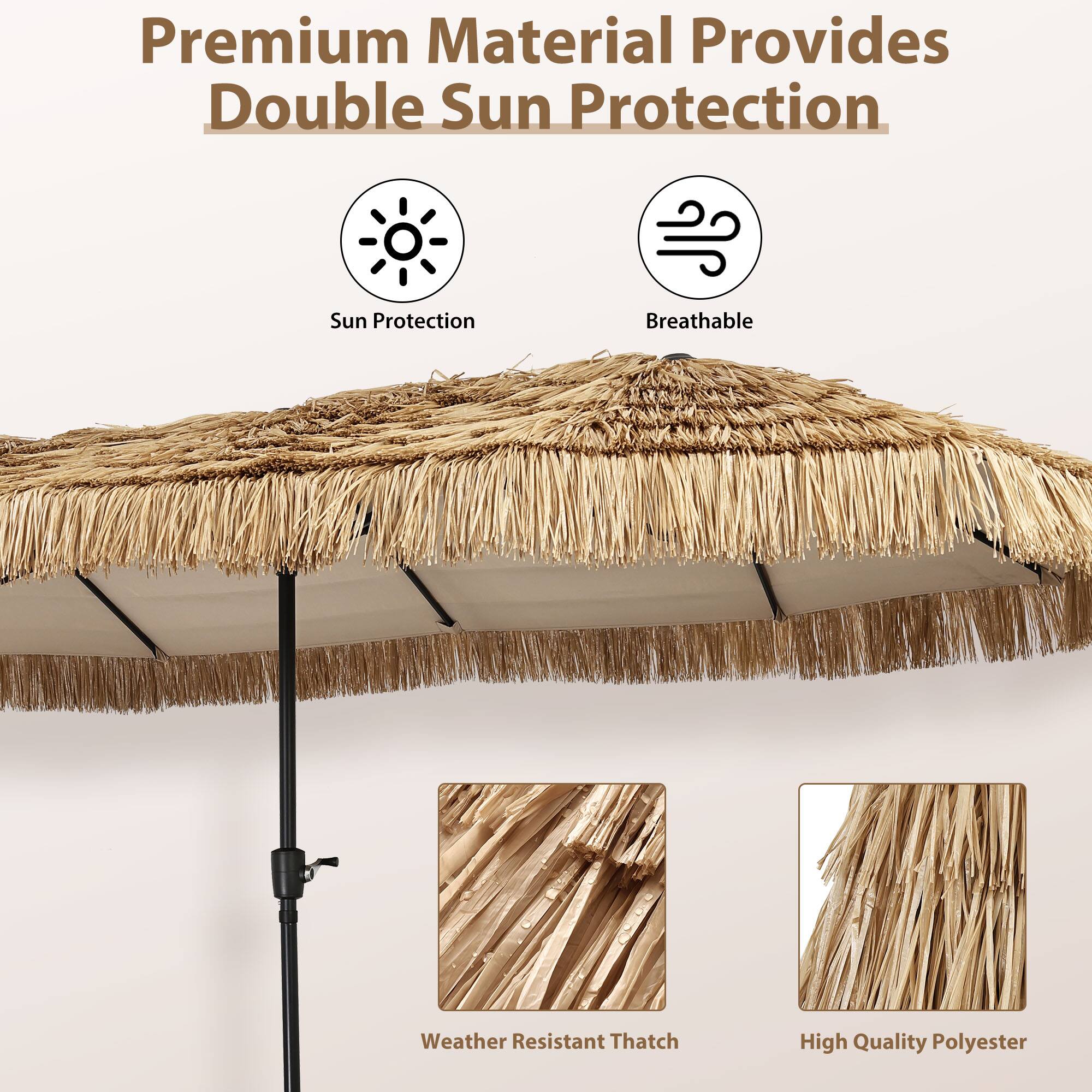Premium Material Provides Double Sun Protection

- Sun Protection
- Breathable
- Weather Resistant Thatch
- High Quality Polyester