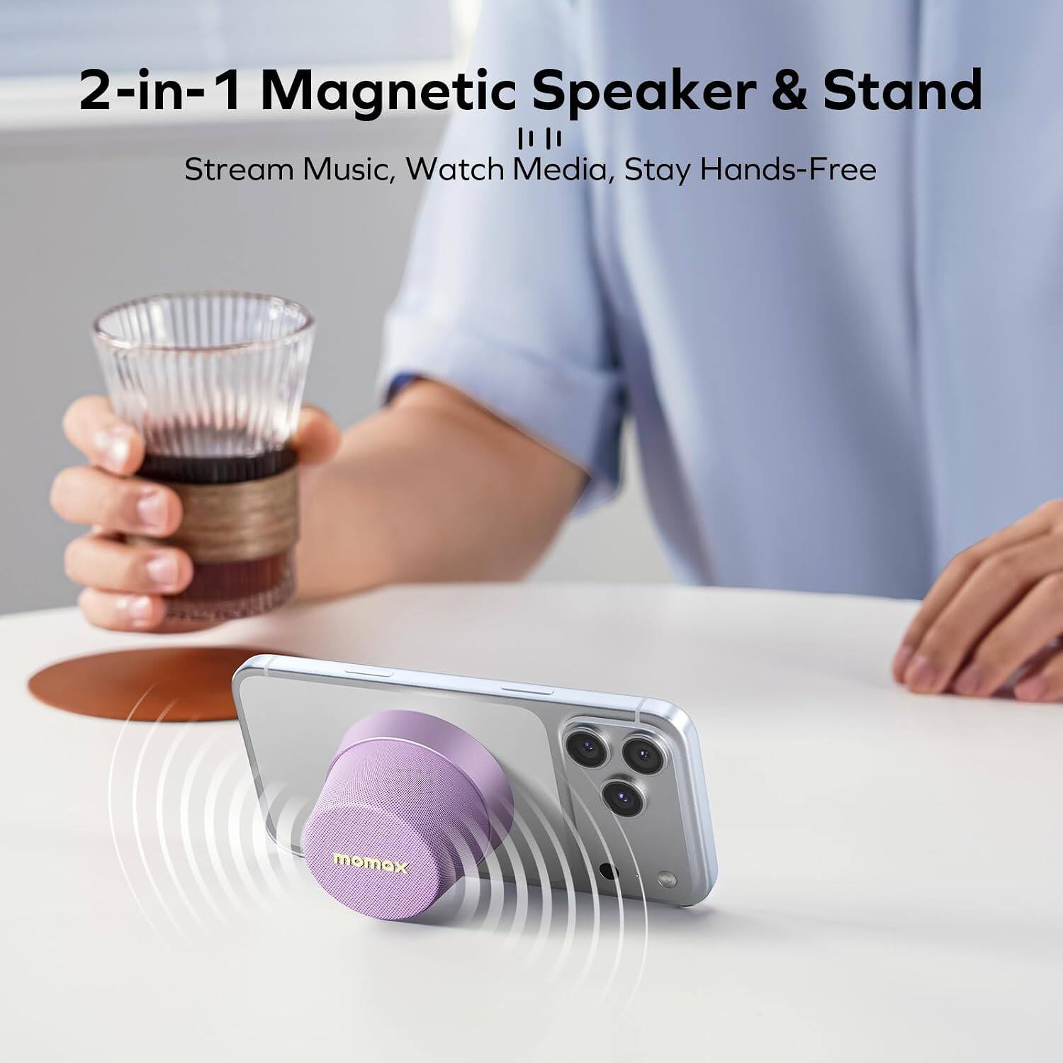 2-in-1 Magnetic Speaker & Stand

Stream Music, Watch Media, Stay Hands-Free

momax