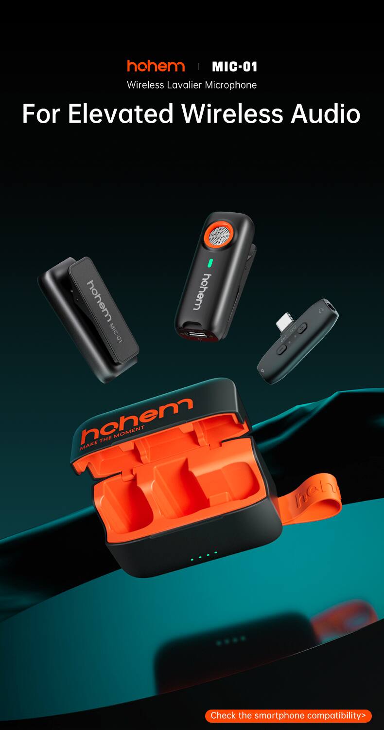 hohem | MIC-01 Wireless Lavalier Microphone  
For Elevated Wireless Audio  

hohem MIC-01  
hohem 2ea 4 CN I  
hohen MAKE THE MOMENT  

Check the smartphone compatibility>