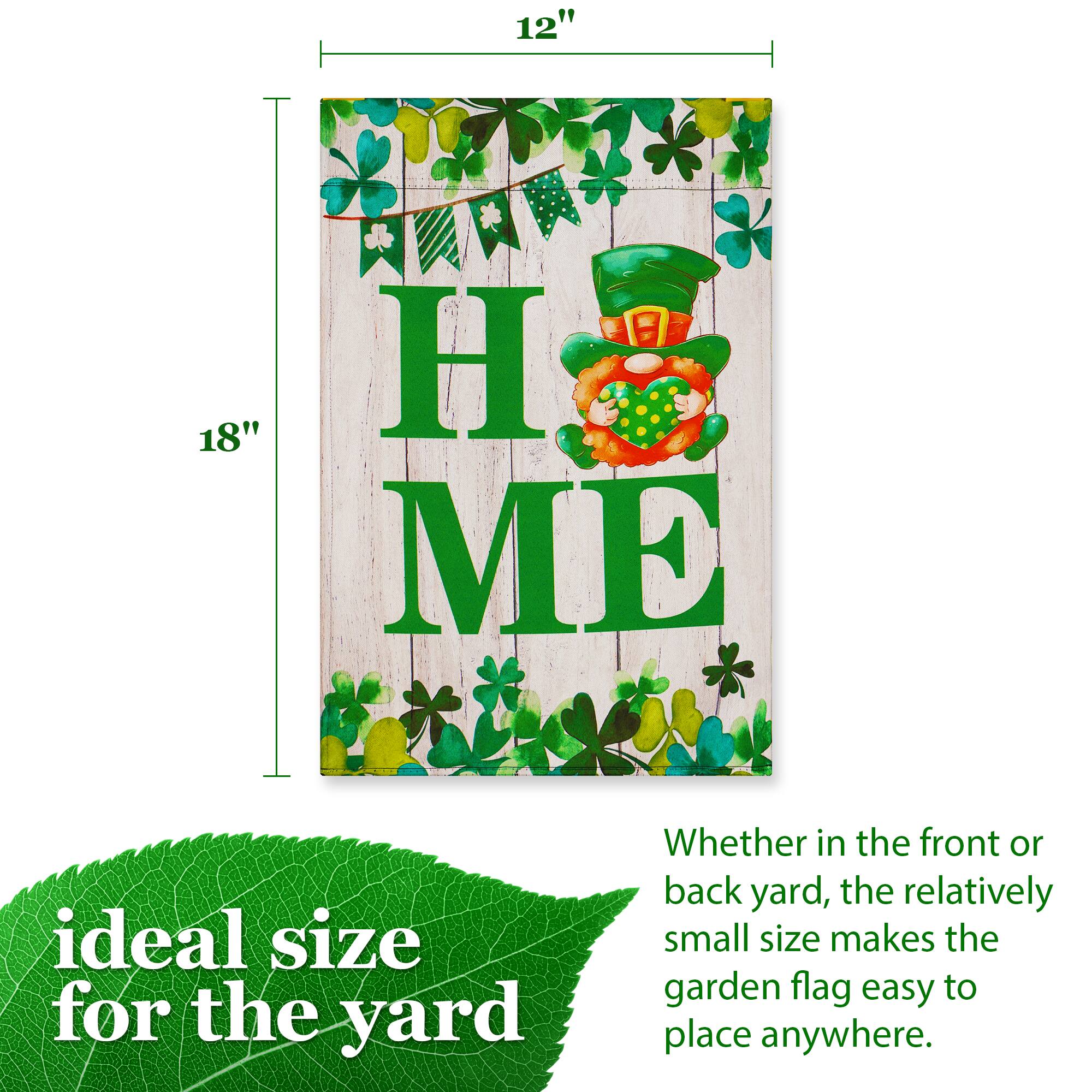 12" W x 18" H  
Ideal size for the yard  
Whether in the front or back yard, the relatively small size makes the garden flag easy to place anywhere.