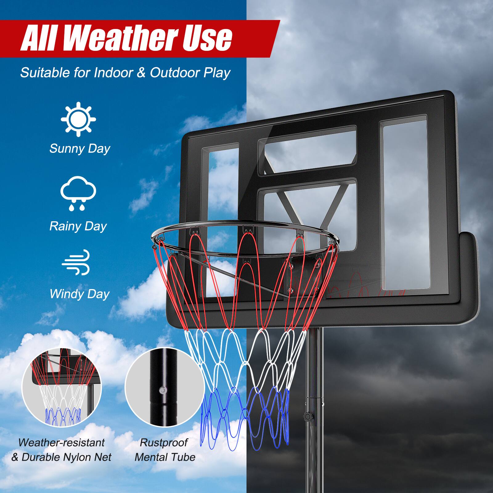 All Weather Use  
Suitable for Indoor & Outdoor Play  

- Sunny Day  
- Rainy Day  
- Windy Day  

Weather-resistant & Durable Nylon Net  
Rustproof Mental Tube