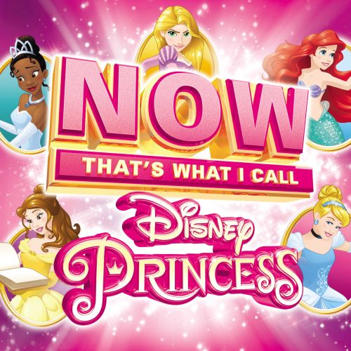  Now That's What I Call Disney Princess [CD]