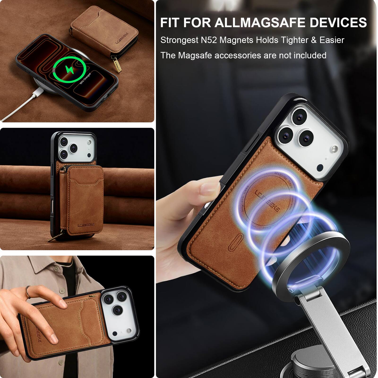 FIT FOR ALL MAGSAFE DEVICES  
Strongest N52 Magnets Holds Tighter & Easier  
The MagSafe accessories are not included