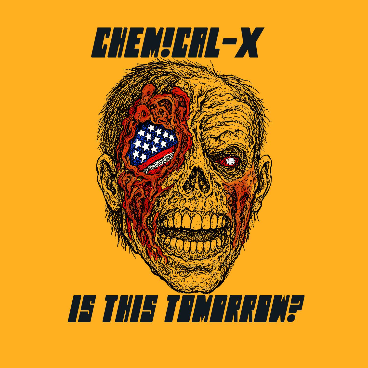 CHEMICAL-X  
IS THIS TOMORROW?
