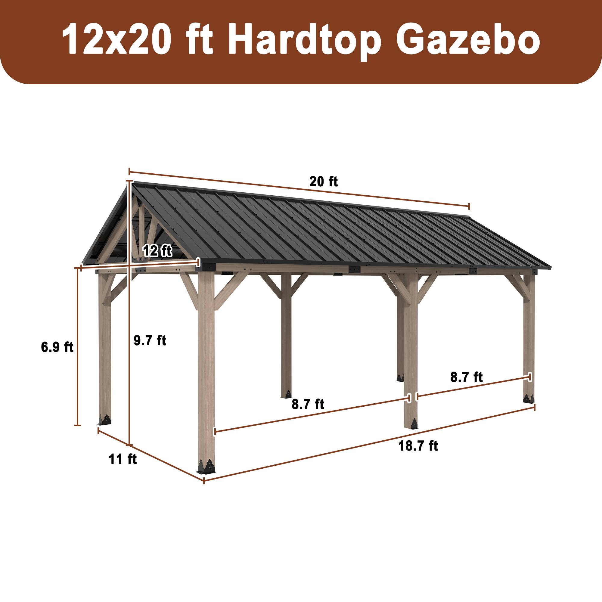 12x20 ft Hardtop Gazebo  
20 ft  
12 ft  
6.9 ft  
9.7 ft  
8.7 ft  
8.7 ft  
11 ft  
18.7 ft