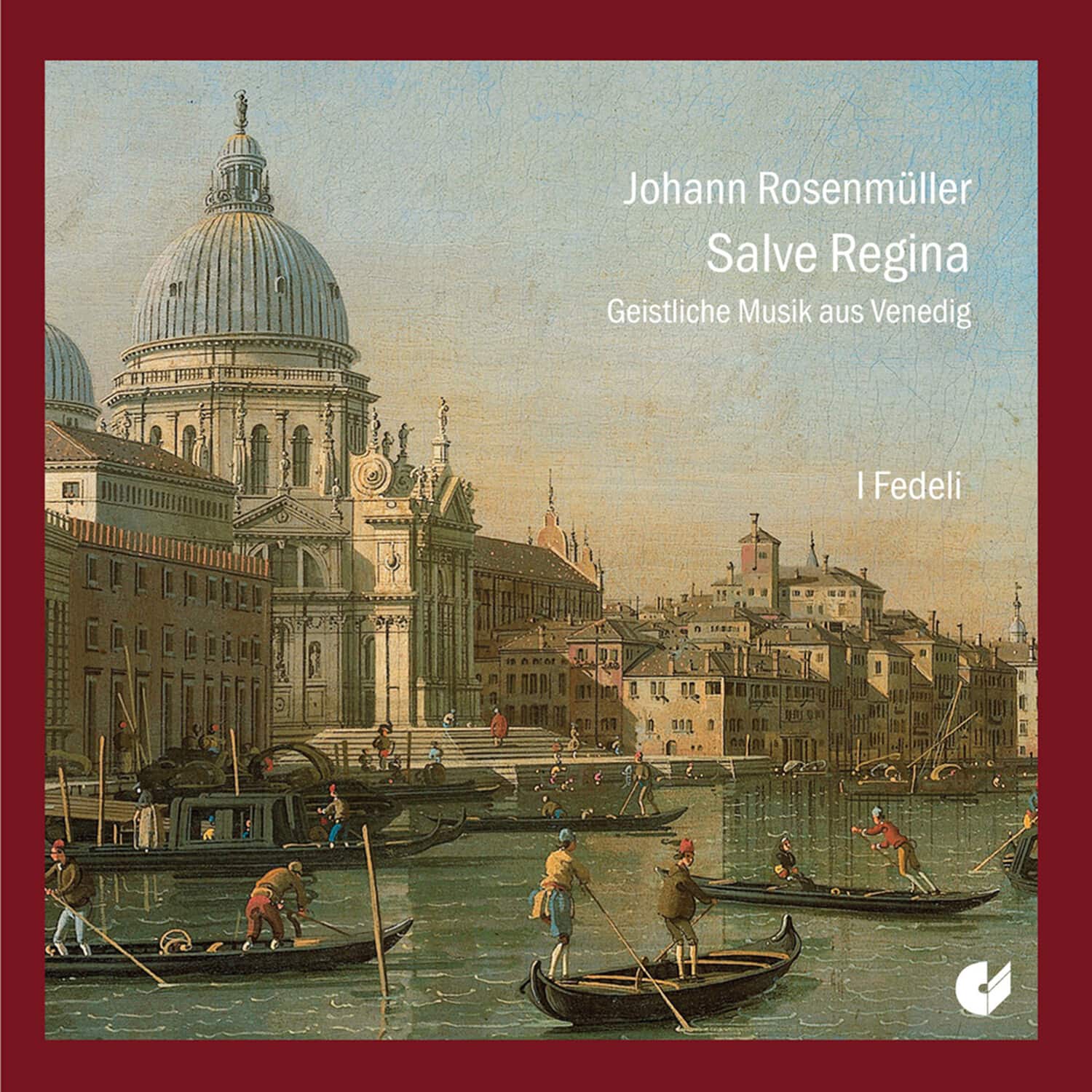 I Fedeli - Salve Regina  - COMPACT DISCS