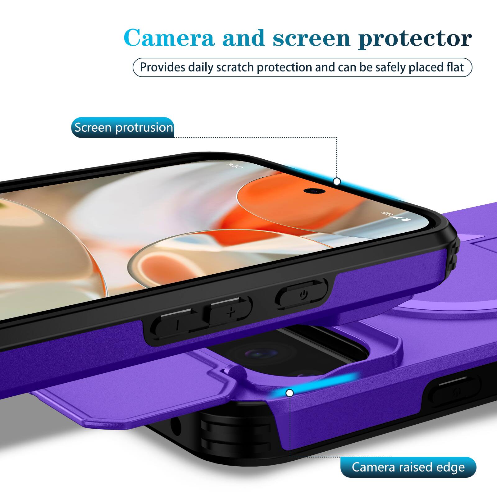 Camera and screen protector  
Provides daily scratch protection and can be safely placed flat  

Screen protrusion  
Camera raised edge