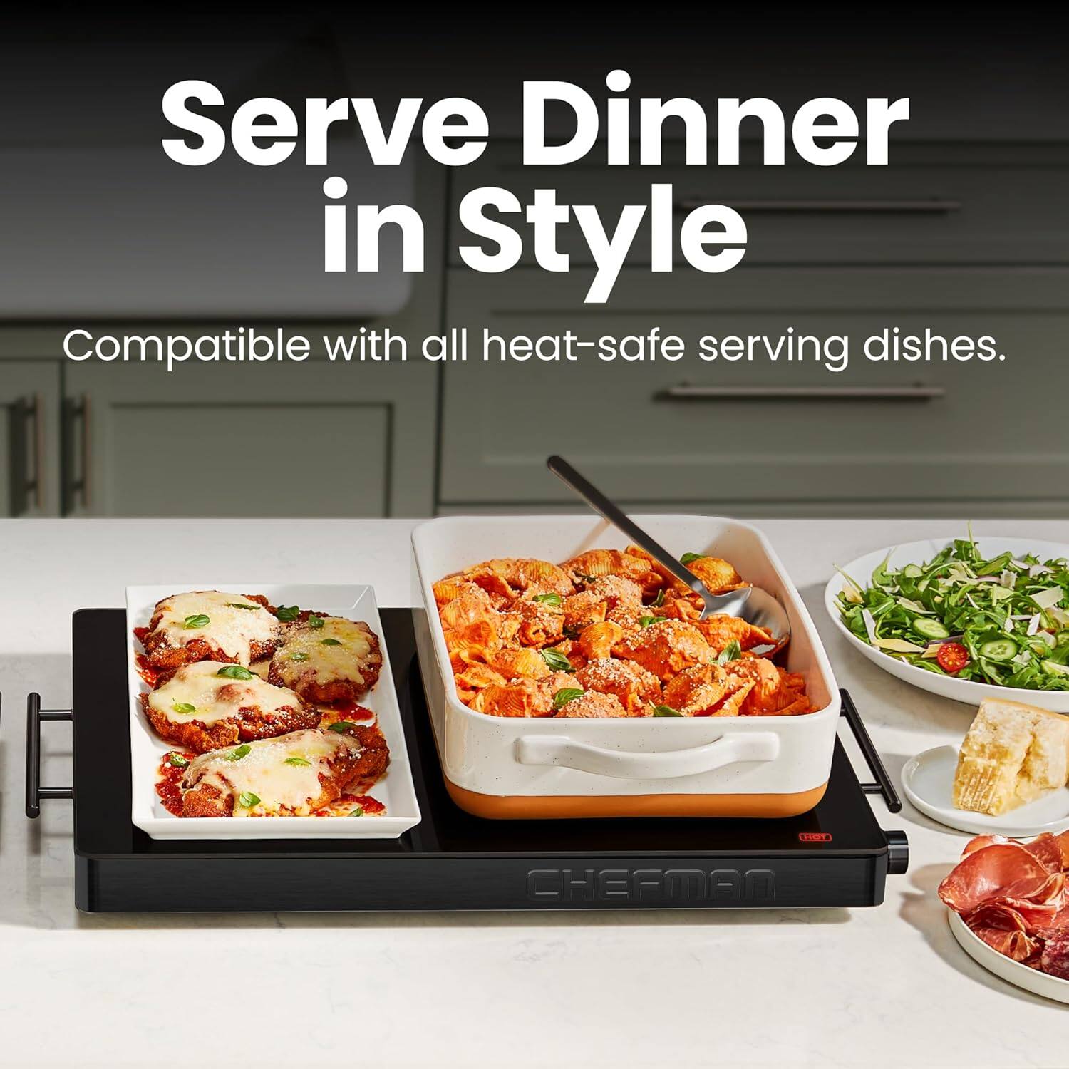 Serve Dinner in Style

Compatible with all heat-safe serving dishes.