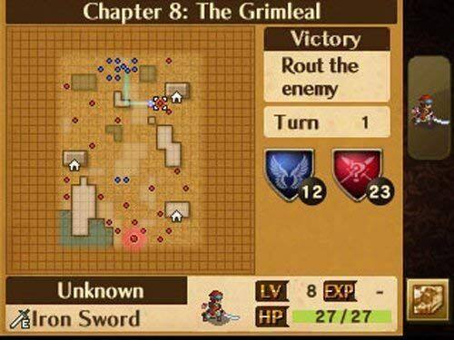Chapter 8: The Grimleal Victory  
Rout the enemy  
Turn 1  

Unknown  
Iron Sword  
LV 8  
HP 27/27  
EXP - 27/27  

12 ? 23