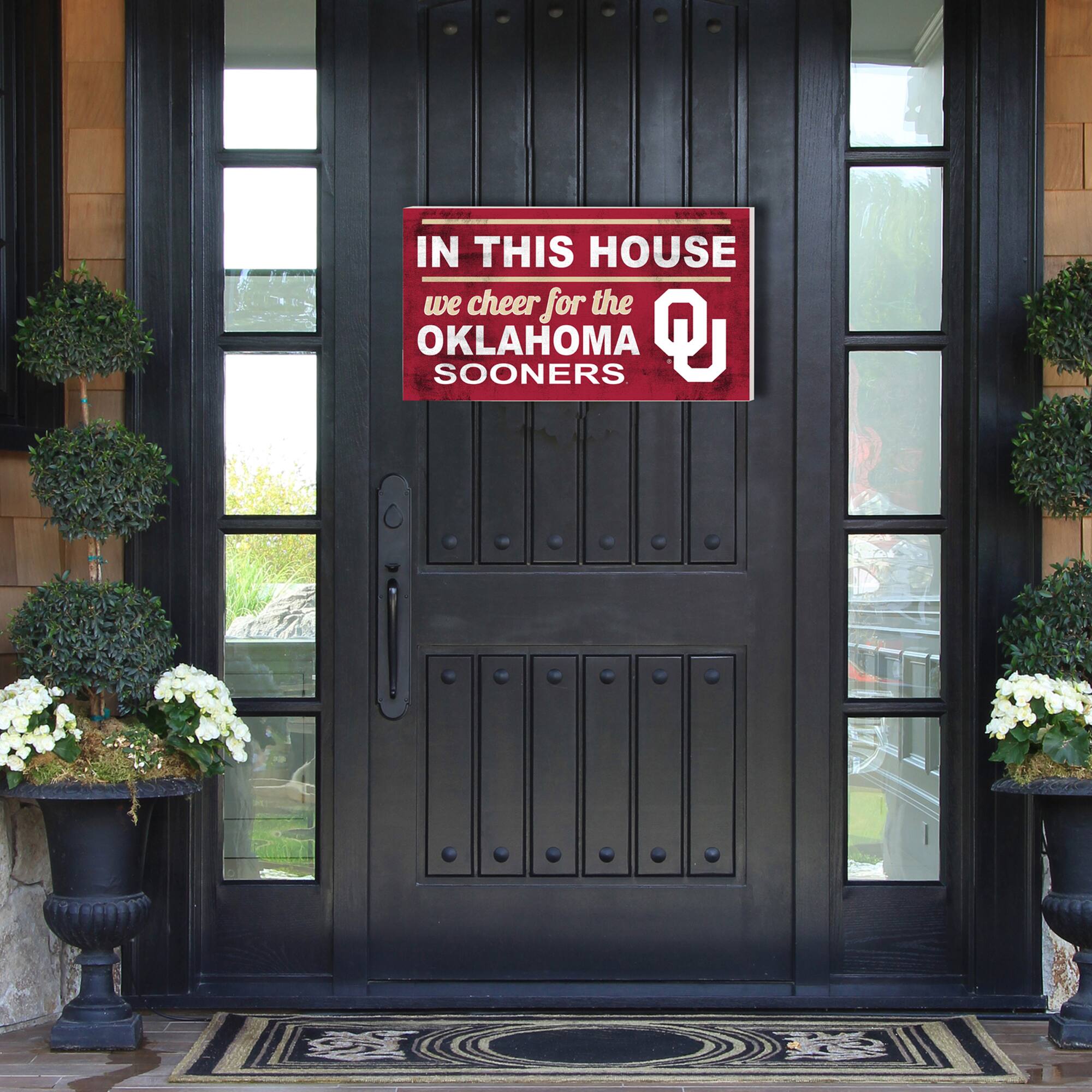 IN THIS HOUSE  
we cheer for the  
OKLAHOMA SOONERS