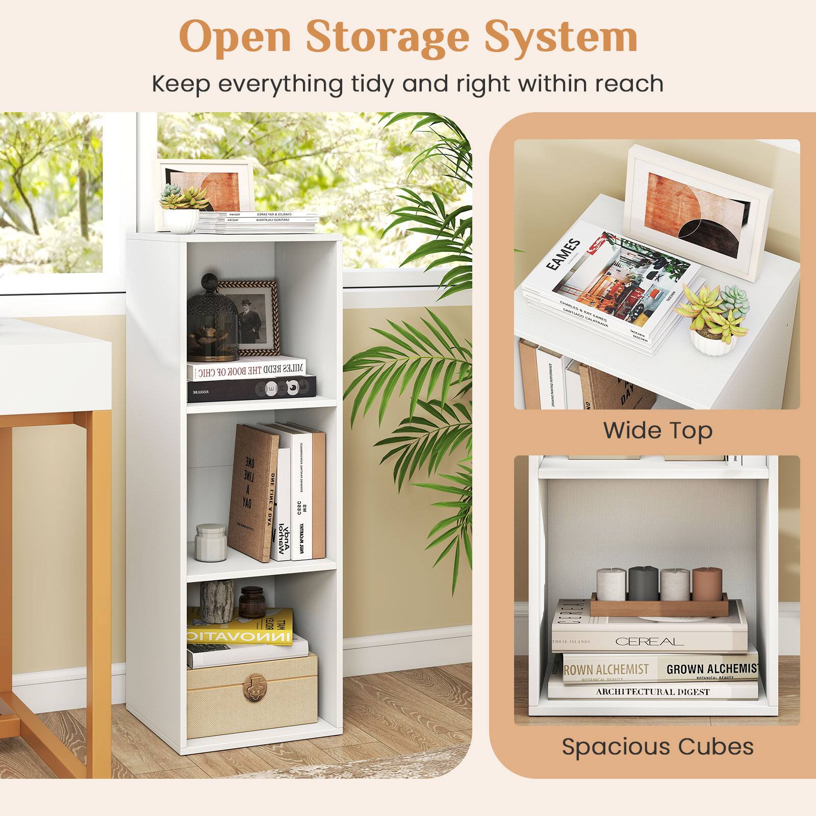 Open Storage System  
Keep everything tidy and right within reach

Wide Top

Spacious Cubes