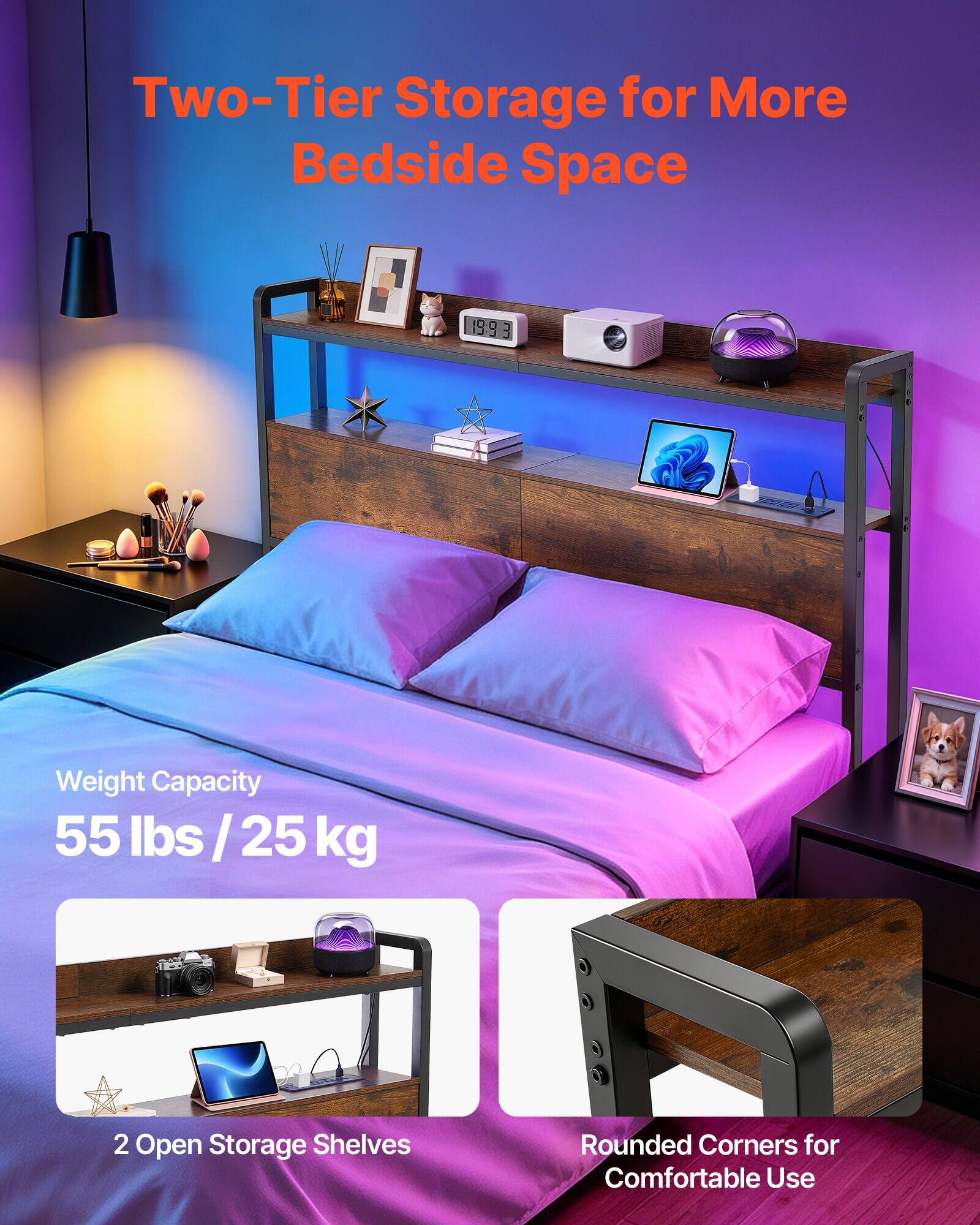 Two-Tier Storage for More Bedside Space

Weight Capacity: 55 lbs / 25 kg

2 Open Storage Shelves

Rounded Corners for Comfortable Use
