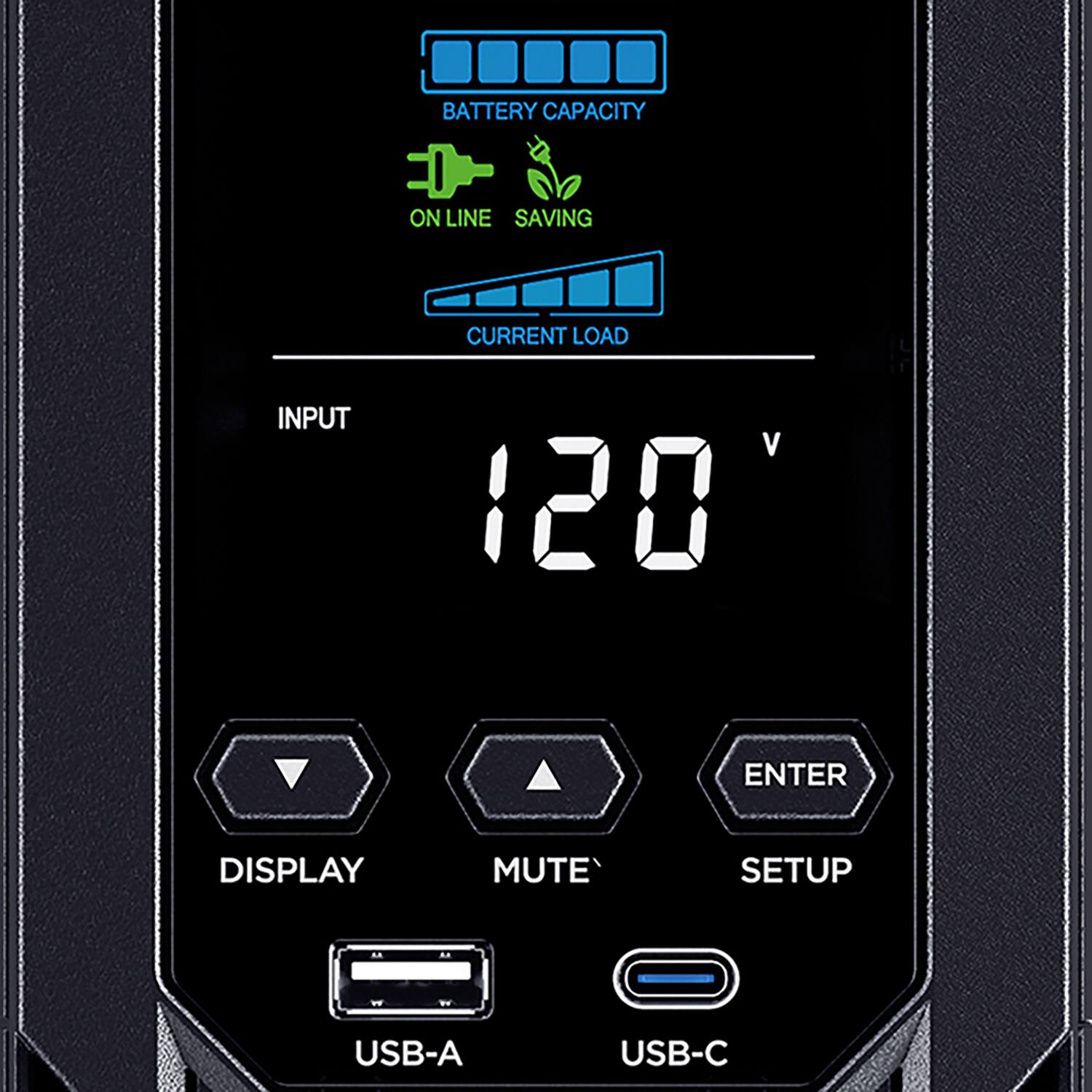 BATTERY CAPACITY  
ON LINE SAVING  
CURRENT LOAD  

INPUT 120 V  

DISPLAY MUTE SETUP  

USB-A USB-C
