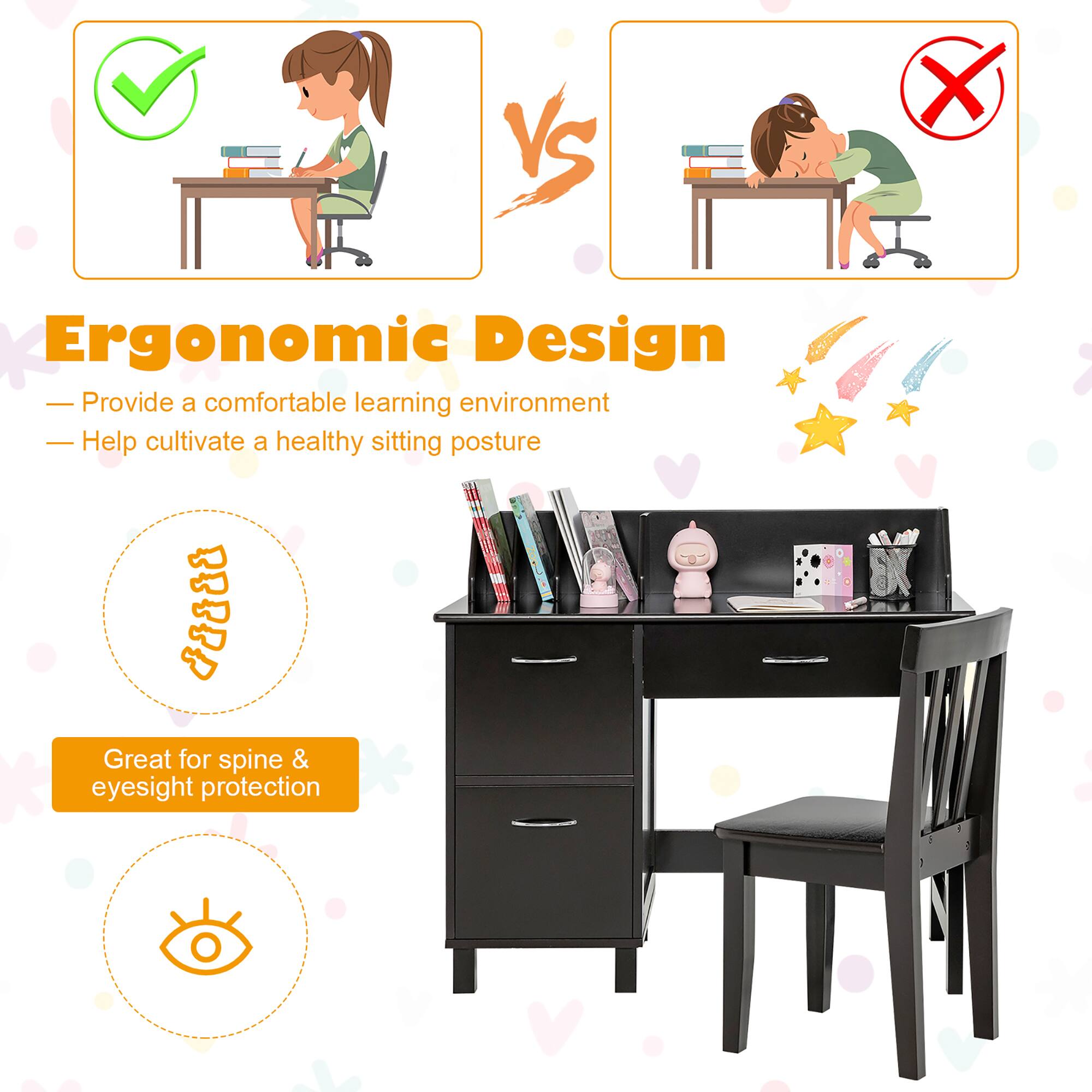 Ergonomic Design

- Provide a comfortable learning environment
- Help cultivate a healthy sitting posture

Great for spine & eyesight protection