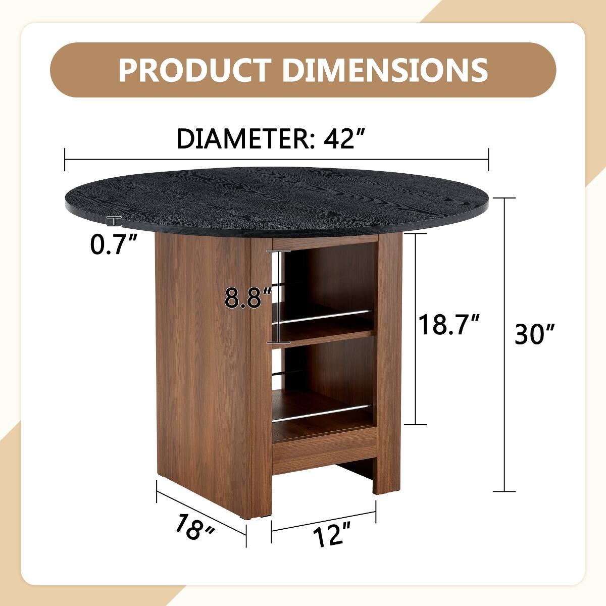 PRODUCT DIMENSIONS  
DIAMETER: 42"  
0.7"  
8.8"  
18.7"  
30"  
18"  
12"