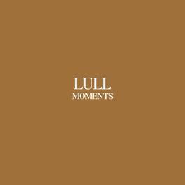 Lull - Moments - VINYL LP