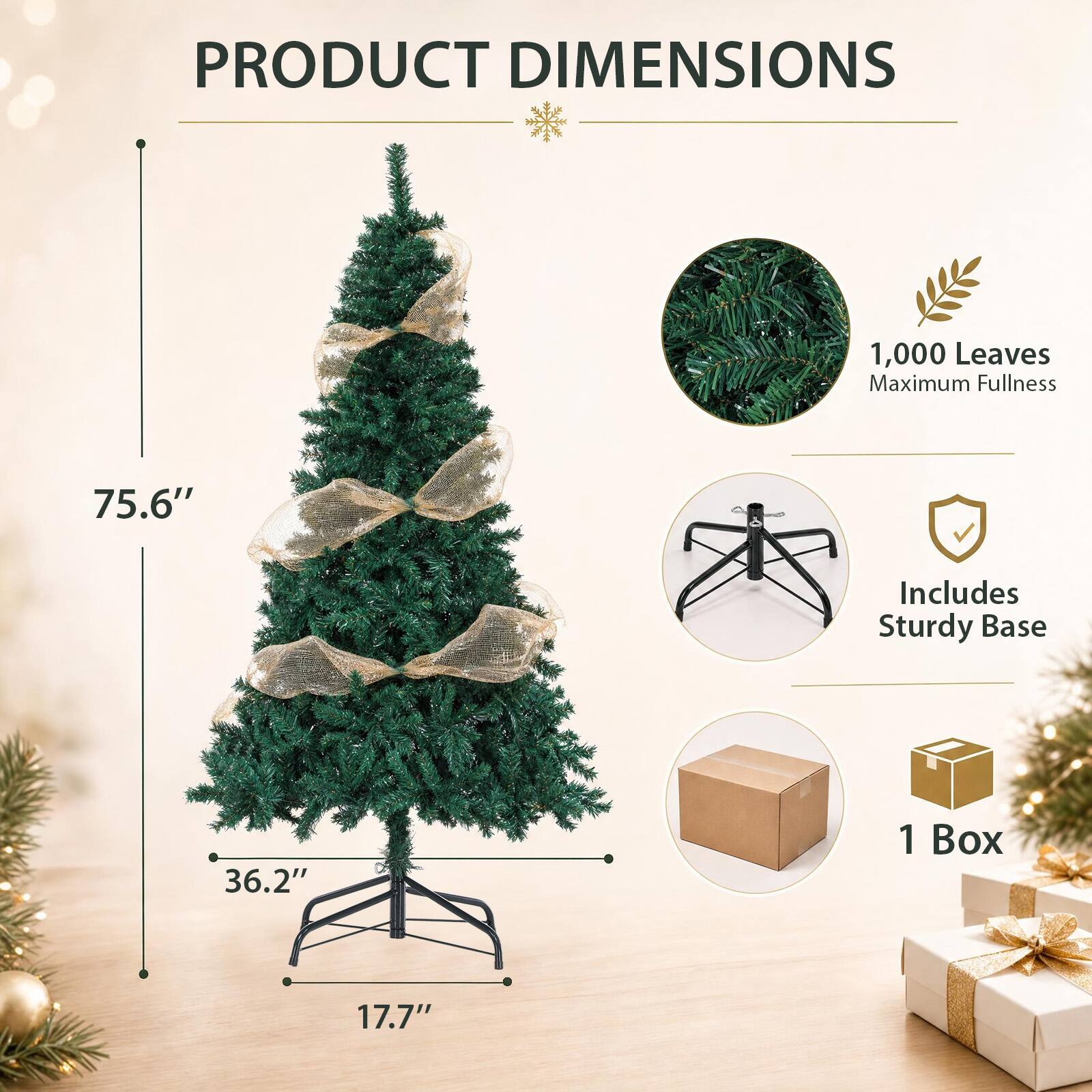 PRODUCT DIMENSIONS

1,000 Leaves Maximum Fullness

75.6"

Includes Sturdy Base

36.2"

1 Box

17.7"