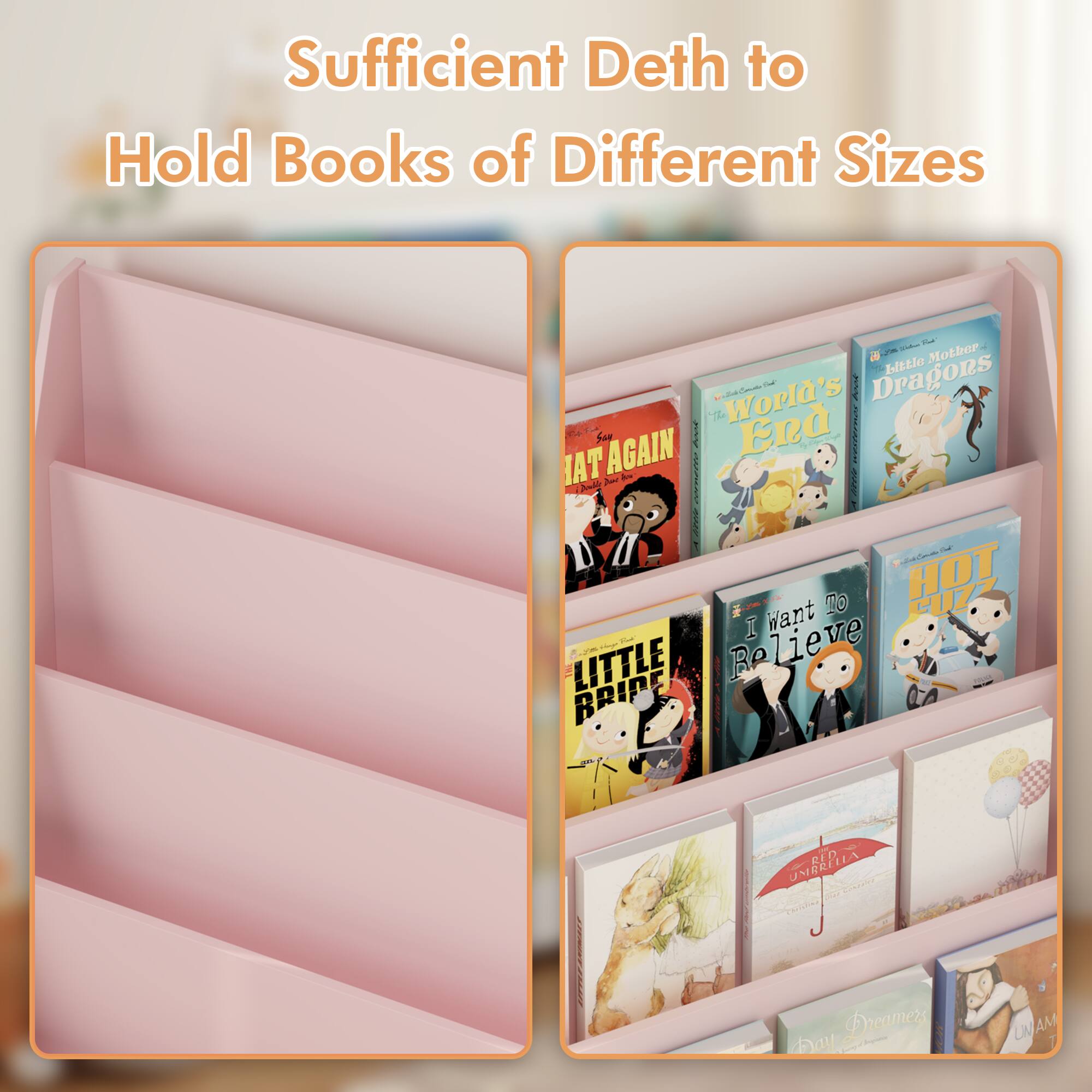 Sufficient Depth to Hold Books of Different Sizes

Softer for a Mother Dragon's Little Son's World's End

The AT AGAIN Say End Aur for Pod How" 20 Source HOT FUZZ I Want To Believe

BRIDE LITTLE

UMBRELLA RED

Dreamer's Day

b UMAM