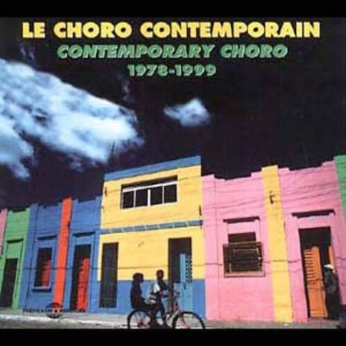 Various Artists - Le Choro Contemporain 1978-1999   - COMPACT DISCS [CD] price history on PriceWatchPro