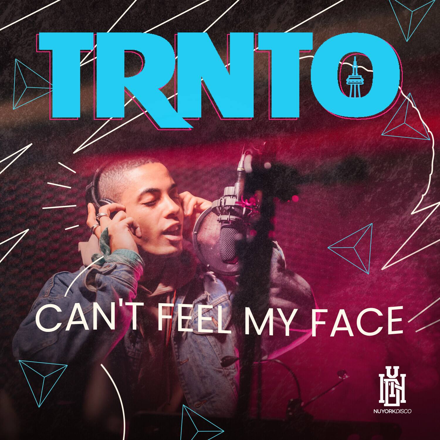 TRNTO  
CAN'T FEEL MY FACE  
U  
NUYORKDISCO