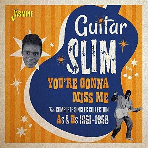 Guitar Slim  
You're Gonna Miss Me  
The Complete Singles Collection  
As & Bs 1951-1958