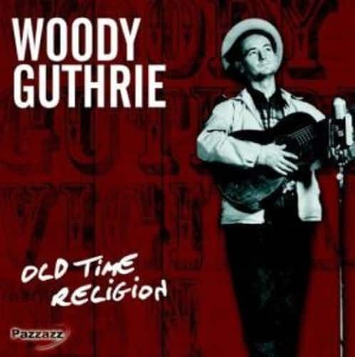 Woody Guthrie - Old Time Religion   - COMPACT DISCS [CD] price history on PriceWatchPro