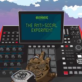 Heatmakerz - The Anti-Social Experiment - VINYL LP