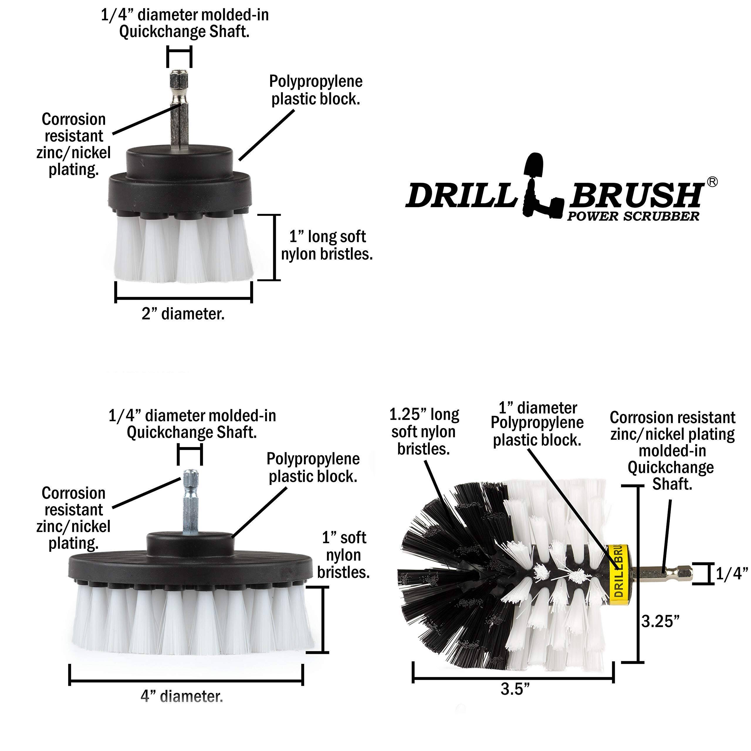 1/4" diameter molded-in Quickchange Shaft. Corrosion resistant zinc/nickel plating. Polypropylene plastic block. DRILL BRUSH POWER SCRUBBER 1" long soft nylon bristles. 2" diameter. 1" diameter 1/4" diameter molded-in 1.25" long Corrosion resistant soft Polypropylene Quickchange Shaft. nylon zinc/nickel plating plastic block. bristles. molded-in Polypropylene block. Quickchange plastic Shaft. Corrosion resistant zinc/nickel 1" soft plating. nylon bristles. DRILEBR 1/4 1/4" 3.25" 4" diameter. 3.5"