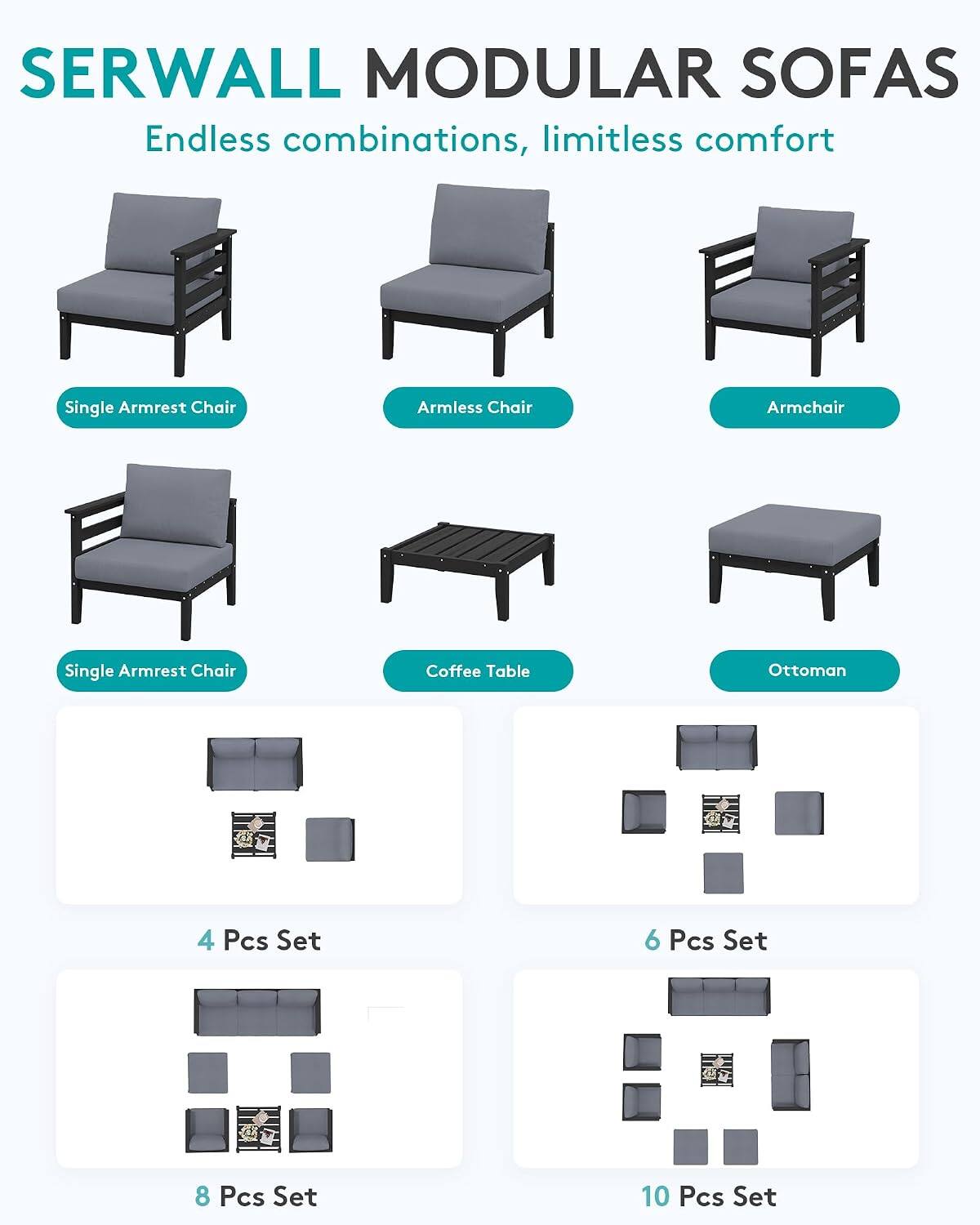 SERWALL MODULAR SOFAS  
Endless combinations, limitless comfort

- Single Armrest Chair
- Armless Chair
- Armchair
- Single Armrest Chair
- Coffee Table
- Ottoman

- 4 Pcs Set
- 6 Pcs Set
- 8 Pcs Set
- 10 Pcs Set