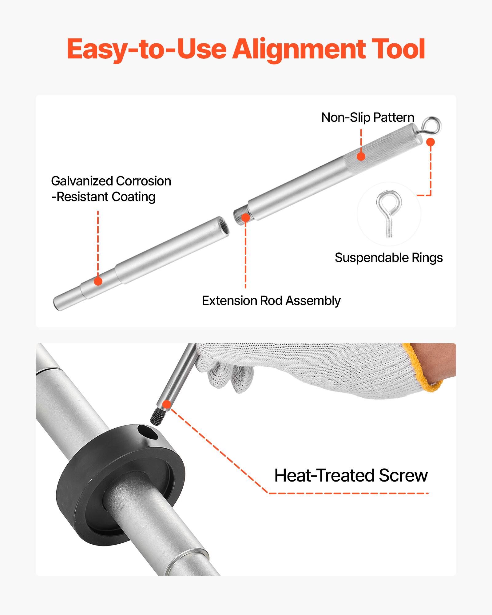 Easy-to-Use Alignment Tool

- Non-Slip Pattern
- Galvanized Corrosion-Resistant Coating
- Suspendable Rings
- Extension Rod Assembly
- Heat-Treated Screw