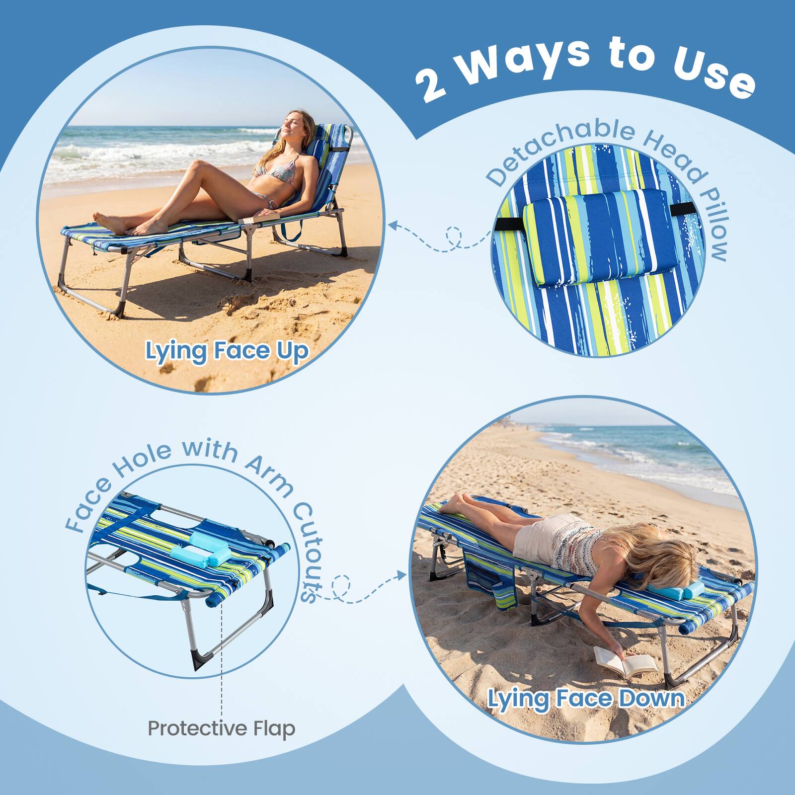 2 Ways to Use

- Detachable Head Pillow
- Face Hole with Arm Cutouts
- Protective Flap

Lying Face Up

Lying Face Down