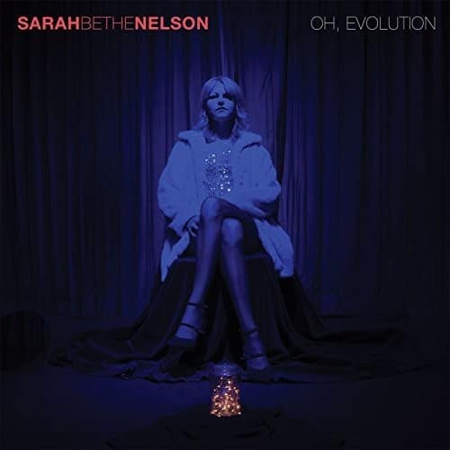 Sarah Bethe Nelson - Oh Evolution  - VINYL LP