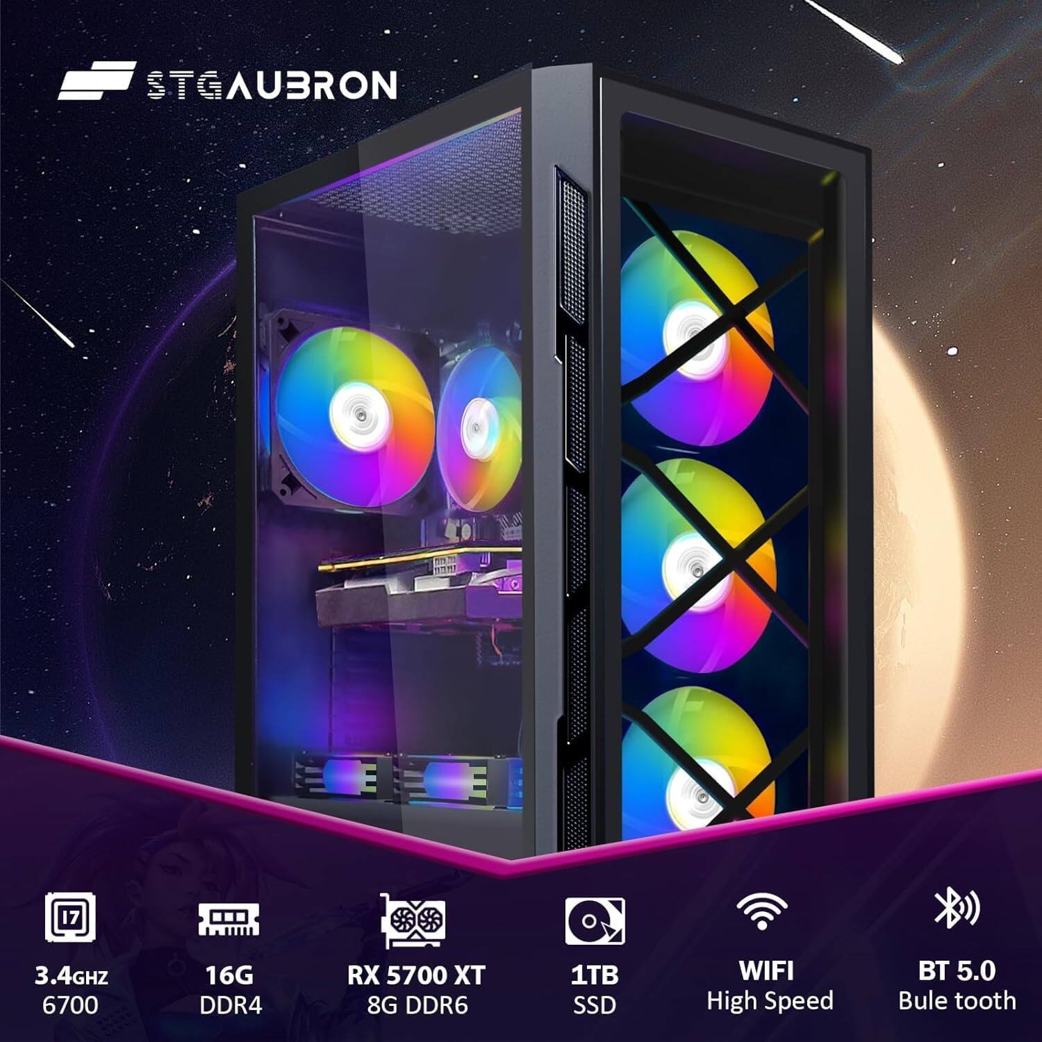 STGAUBRON  
3.4GHz 6700  
16G DDR4  
RX 5700 XT 8G DDR6  
1TB SSD  
WIFI High Speed  
BT 5.0 Bluetooth