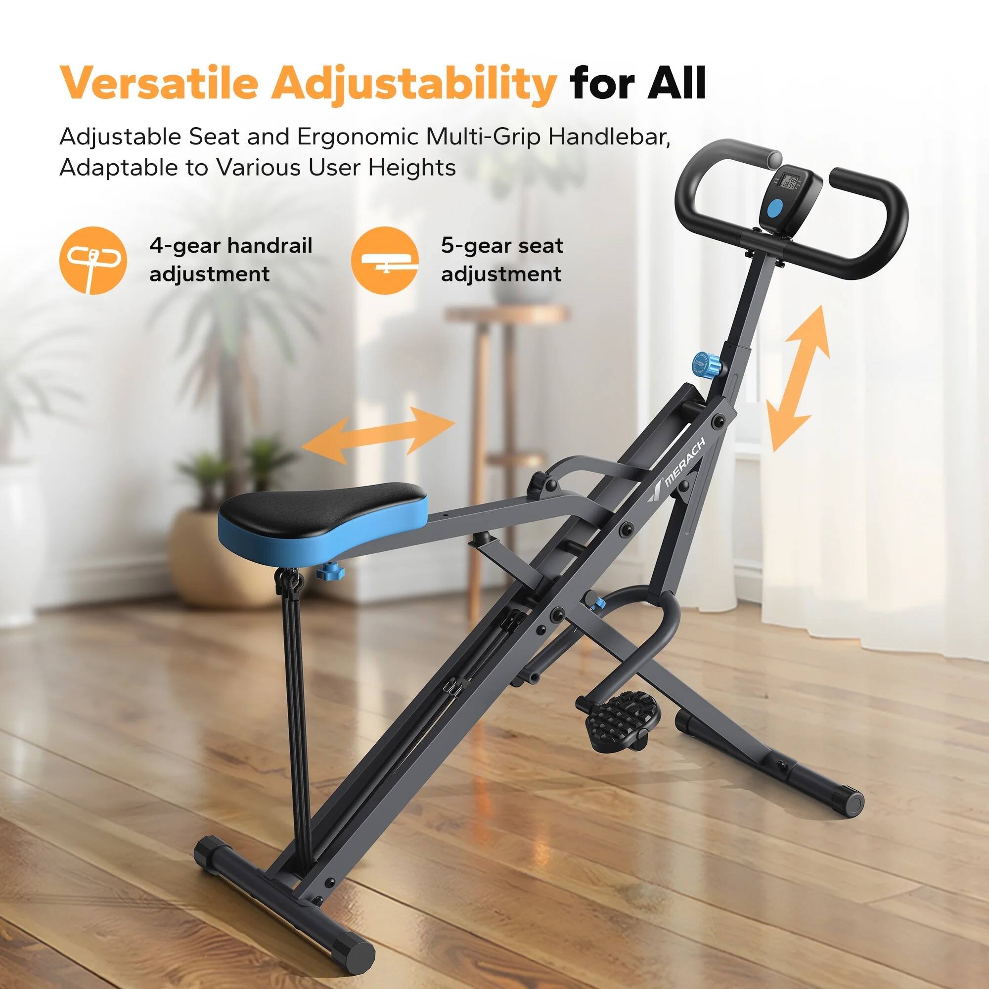 Versatile Adjustability for All

Adjustable Seat and Ergonomic Multi-Grip Handlebar, Adaptable to Various User Heights

4-gear handrail adjustment

5-gear seat adjustment