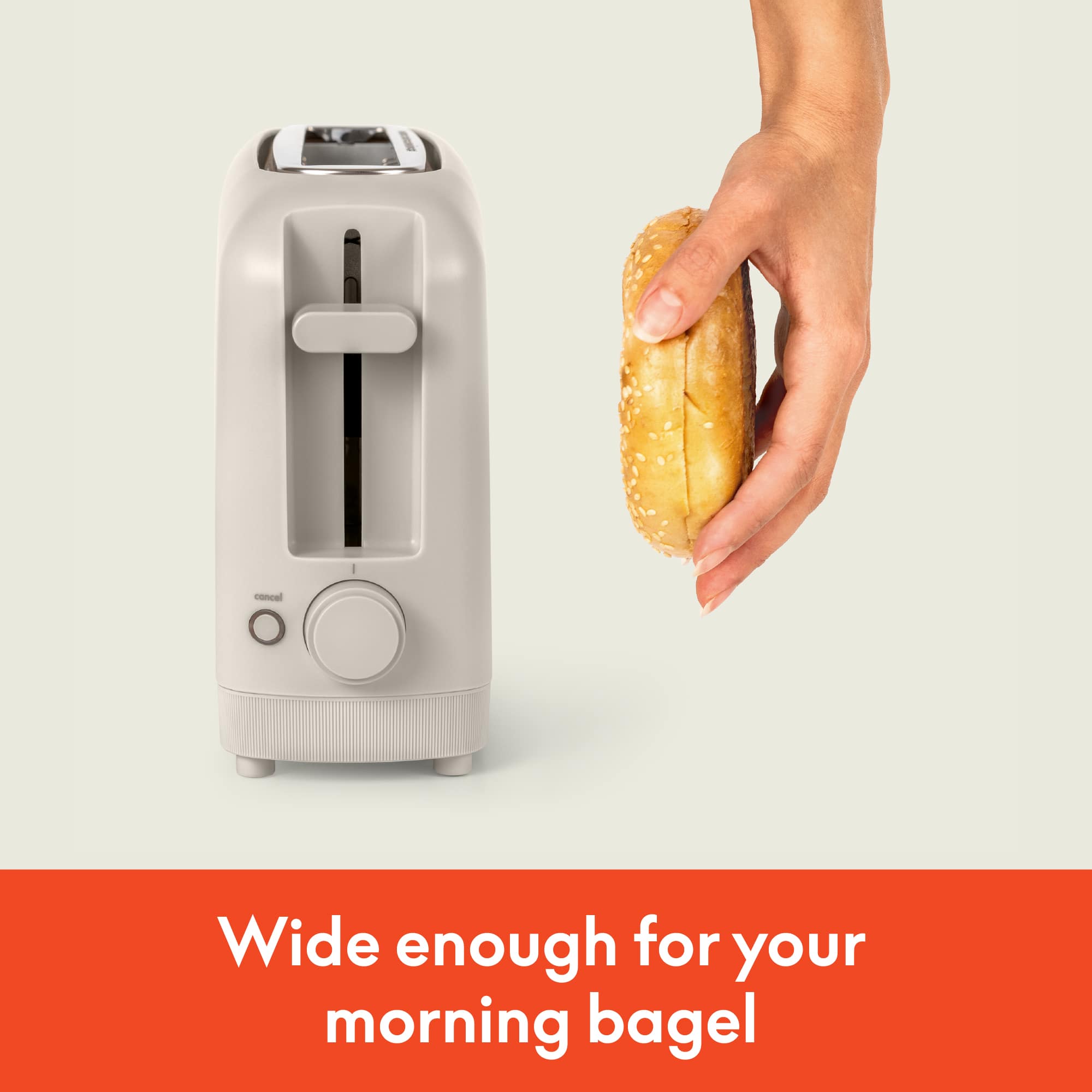 Wide enough for your morning bagel