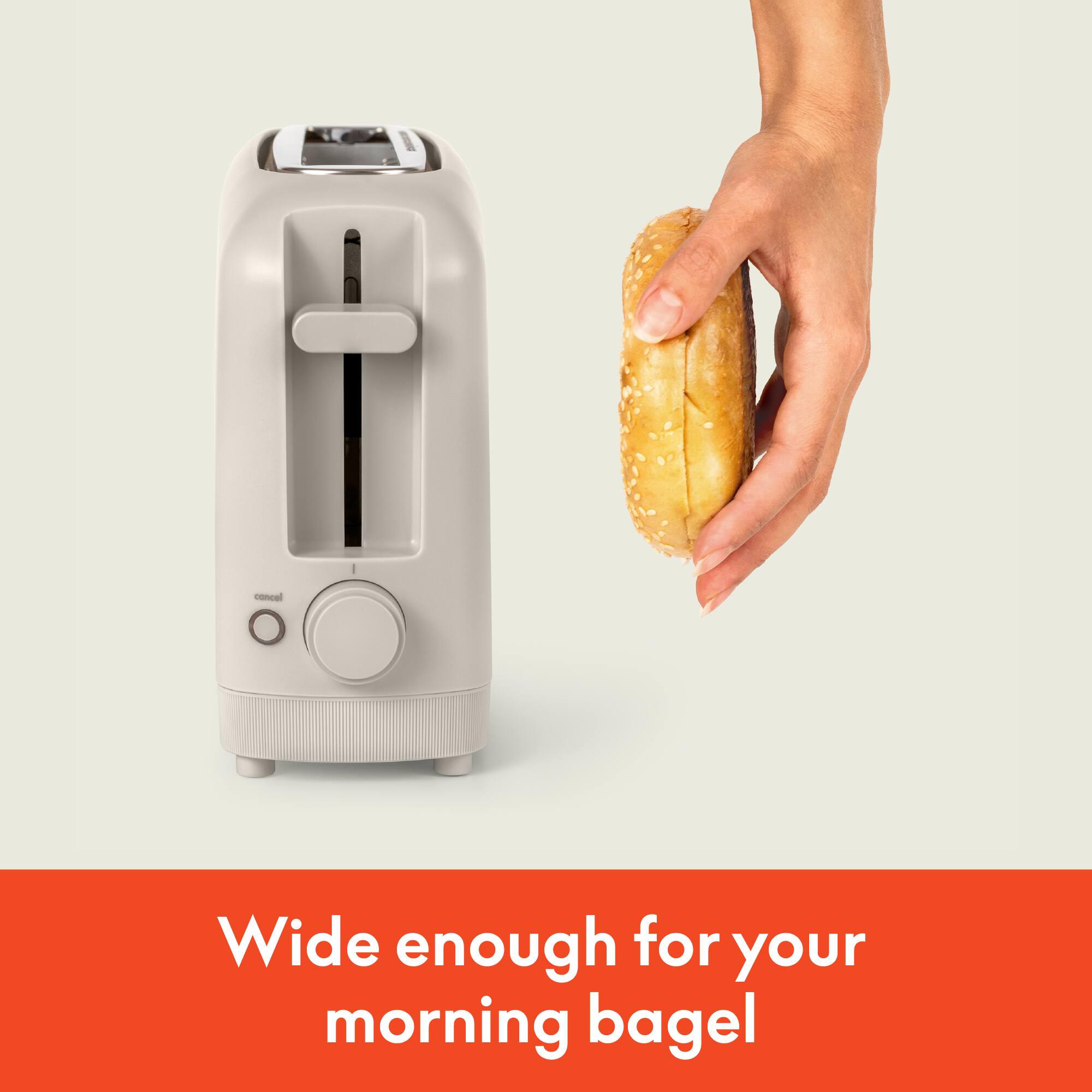 Wide enough for your morning bagel