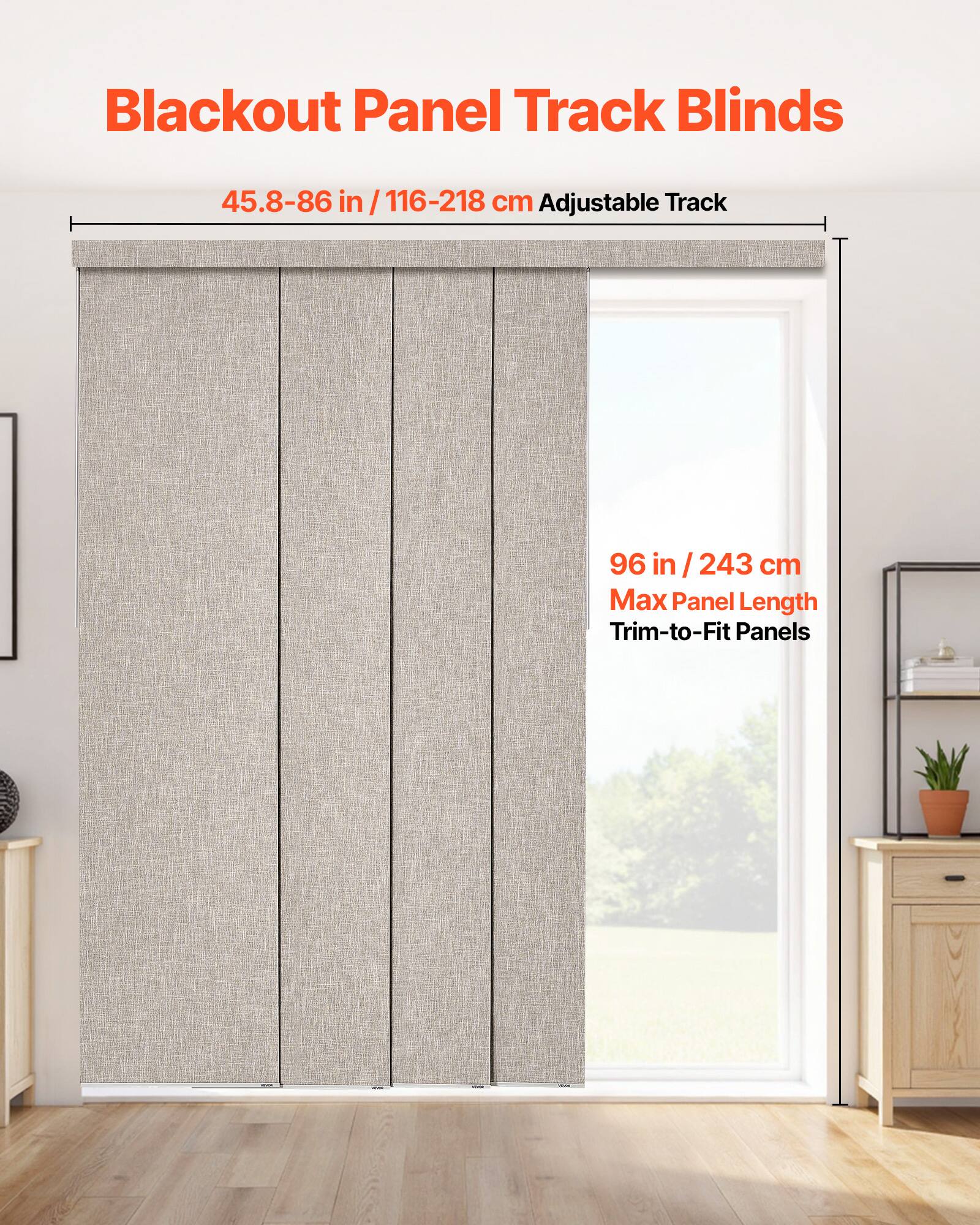 Blackout Panel Track Blinds  
45.8-86 in / 116-218 cm Adjustable Track  
96 in / 243 cm Max Panel Length  
Trim-to-Fit Panels