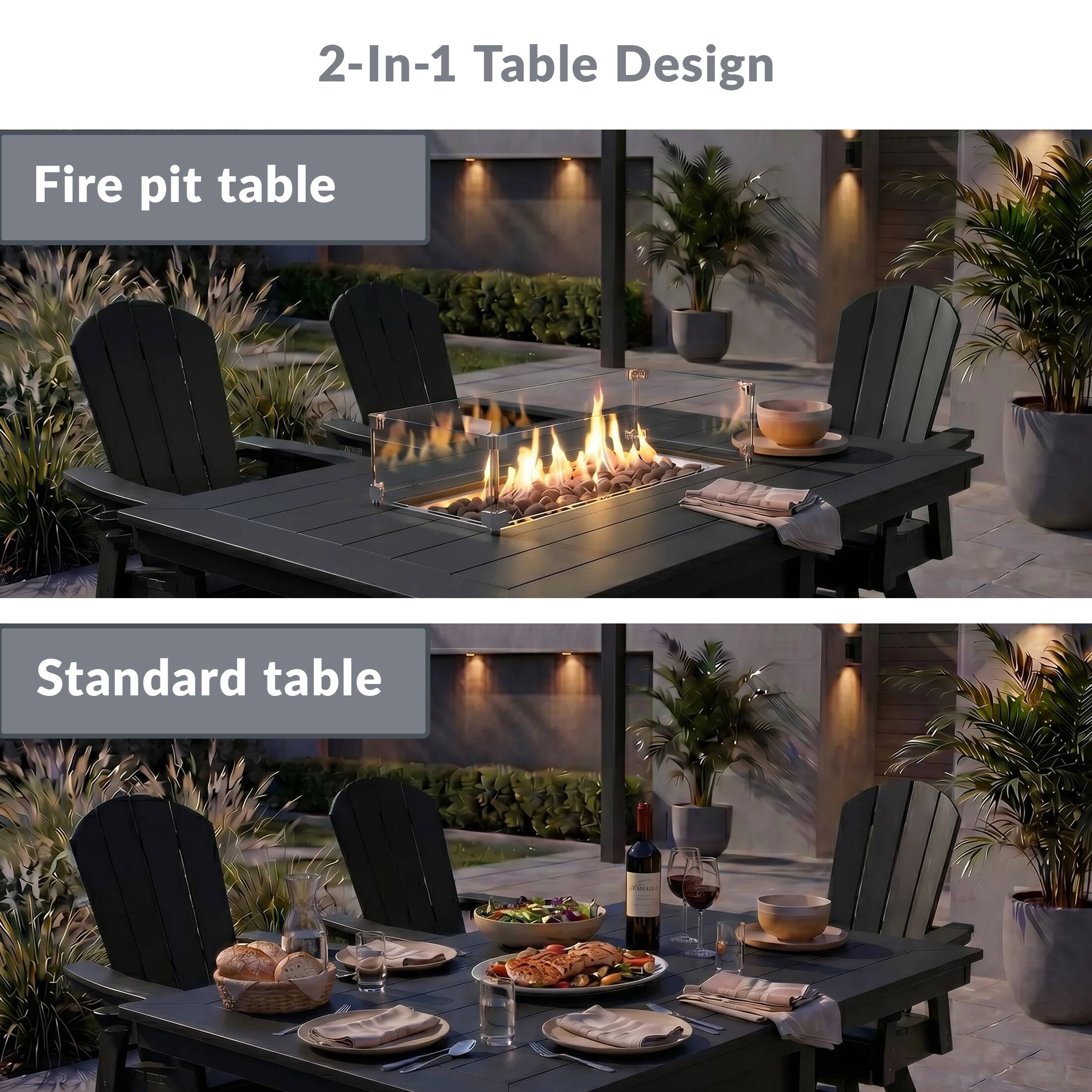 2-In-1 Table Design

Fire pit table

Standard table