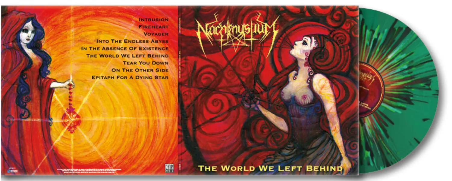 INTRUSION  
FIREHEART  
VOYAGER  
NacalmysliuM  
INTO THE ENDLESS ABYSS  
IN THE ABSENCE OF EXISTENCE  
THE WORLD WE LEFT BEHIND  
TEAR YOU DOWN  
ON THE OTHER SIDE  
EPITAPH FOR A DYING STAR  

THE WORLD WE LEFT BEHIND