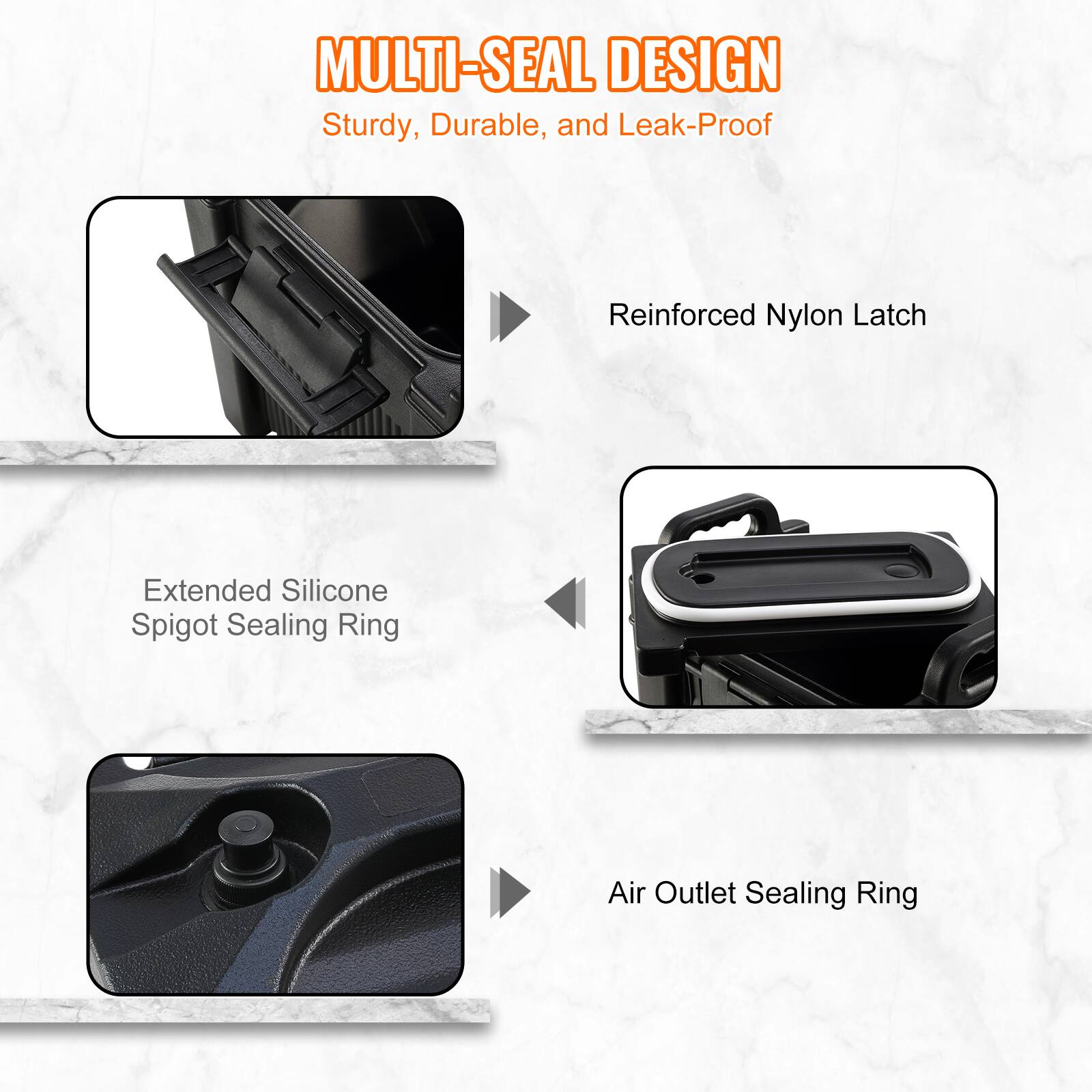 MULTI-SEAL DESIGN  
Sturdy, Durable, and Leak-Proof

- Reinforced Nylon Latch
- Extended Silicone Spigot Sealing Ring
- Air Outlet Sealing Ring