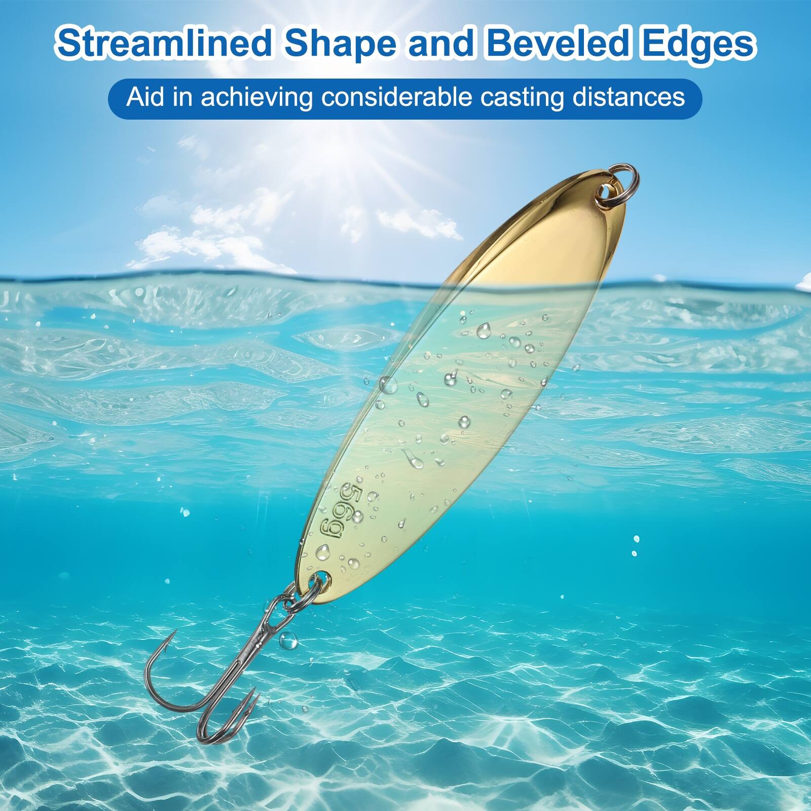 Streamlined Shape and Beveled Edges Aid in achieving considerable casting distances 56g