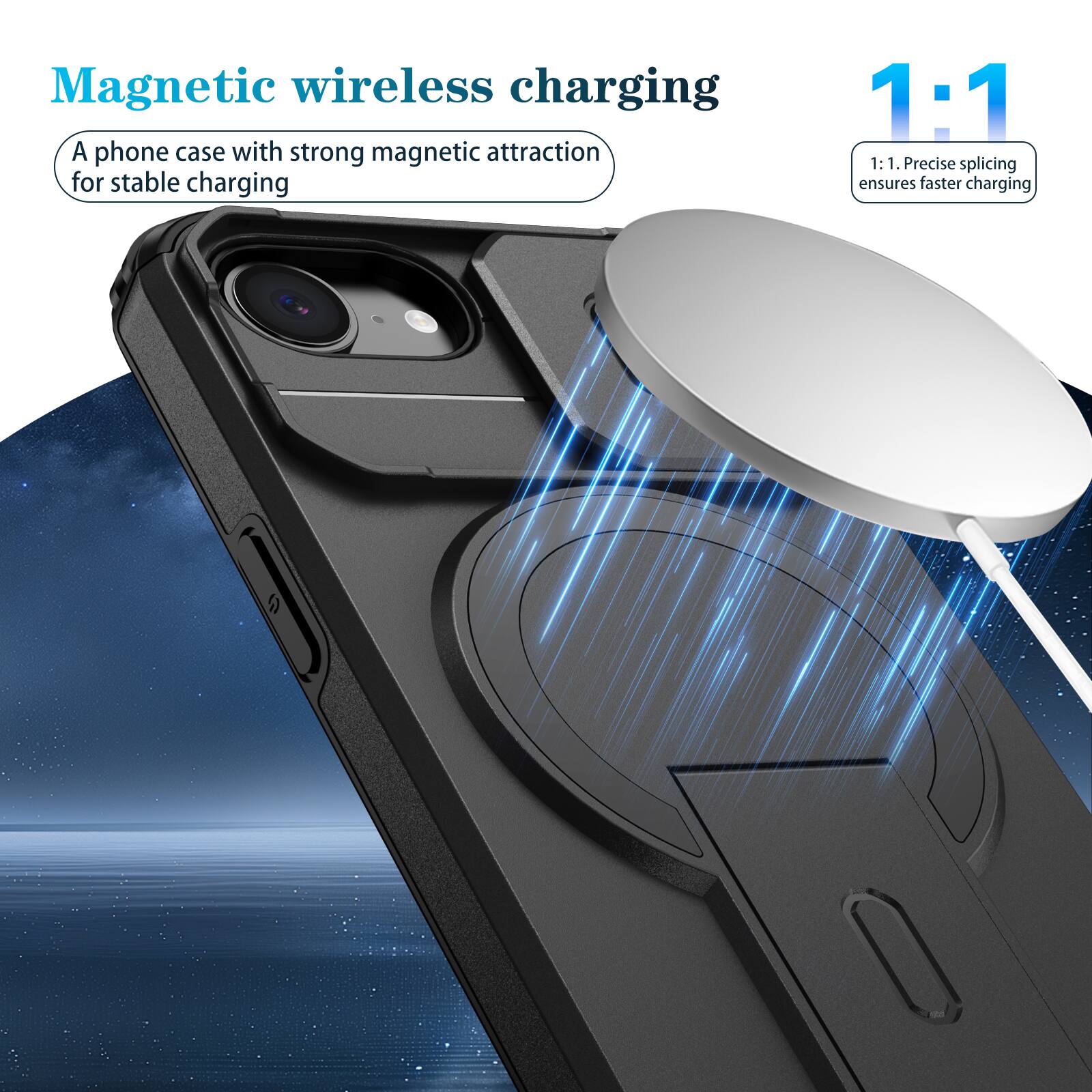 Magnetic wireless charging

A phone case with strong magnetic attraction for stable charging

1:1

1:1. Precise splicing ensures faster charging